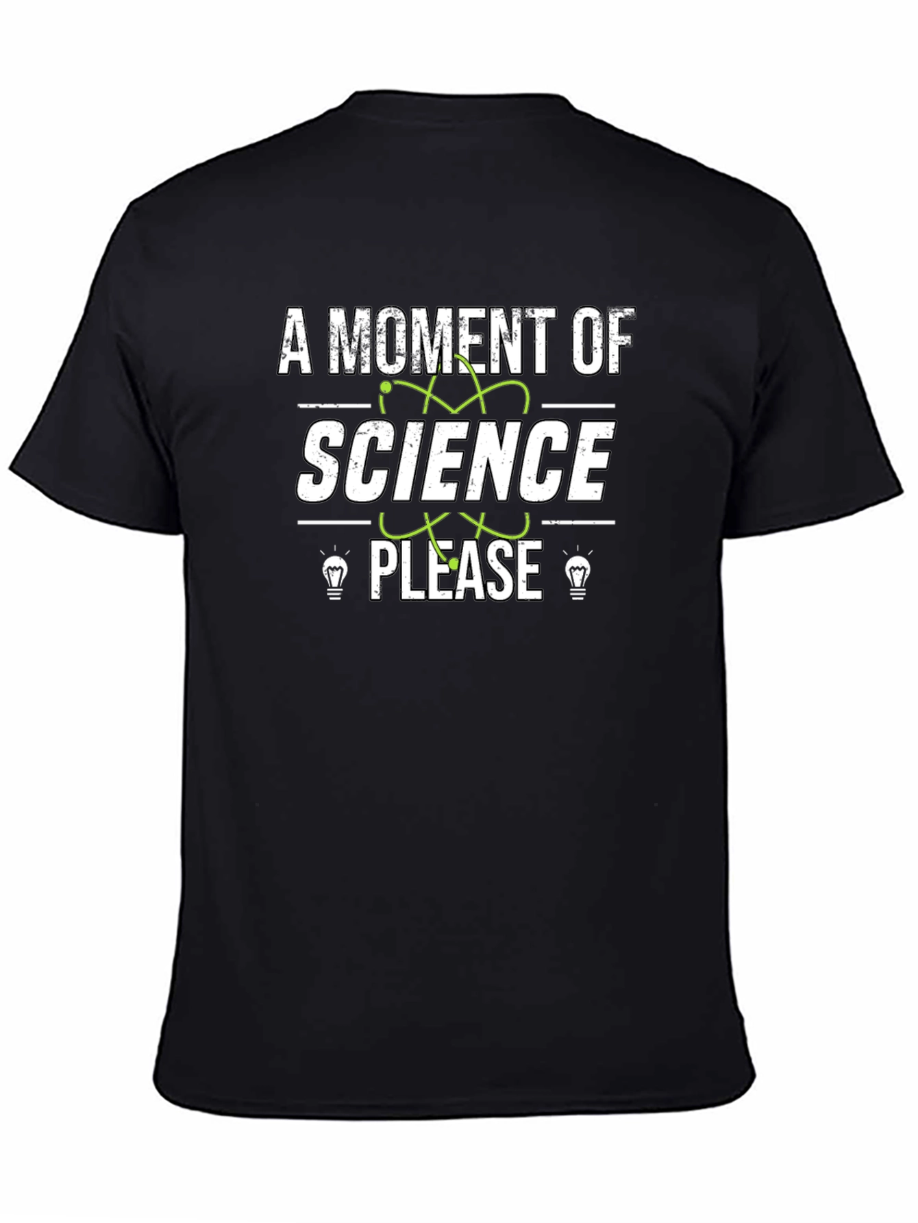 A Moment of Science Please Graphic T-Shirt