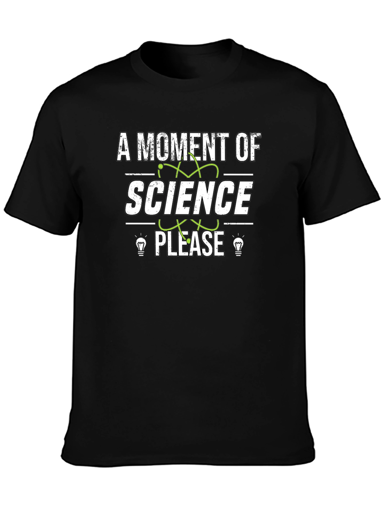 A Moment of Science Please Graphic T-Shirt