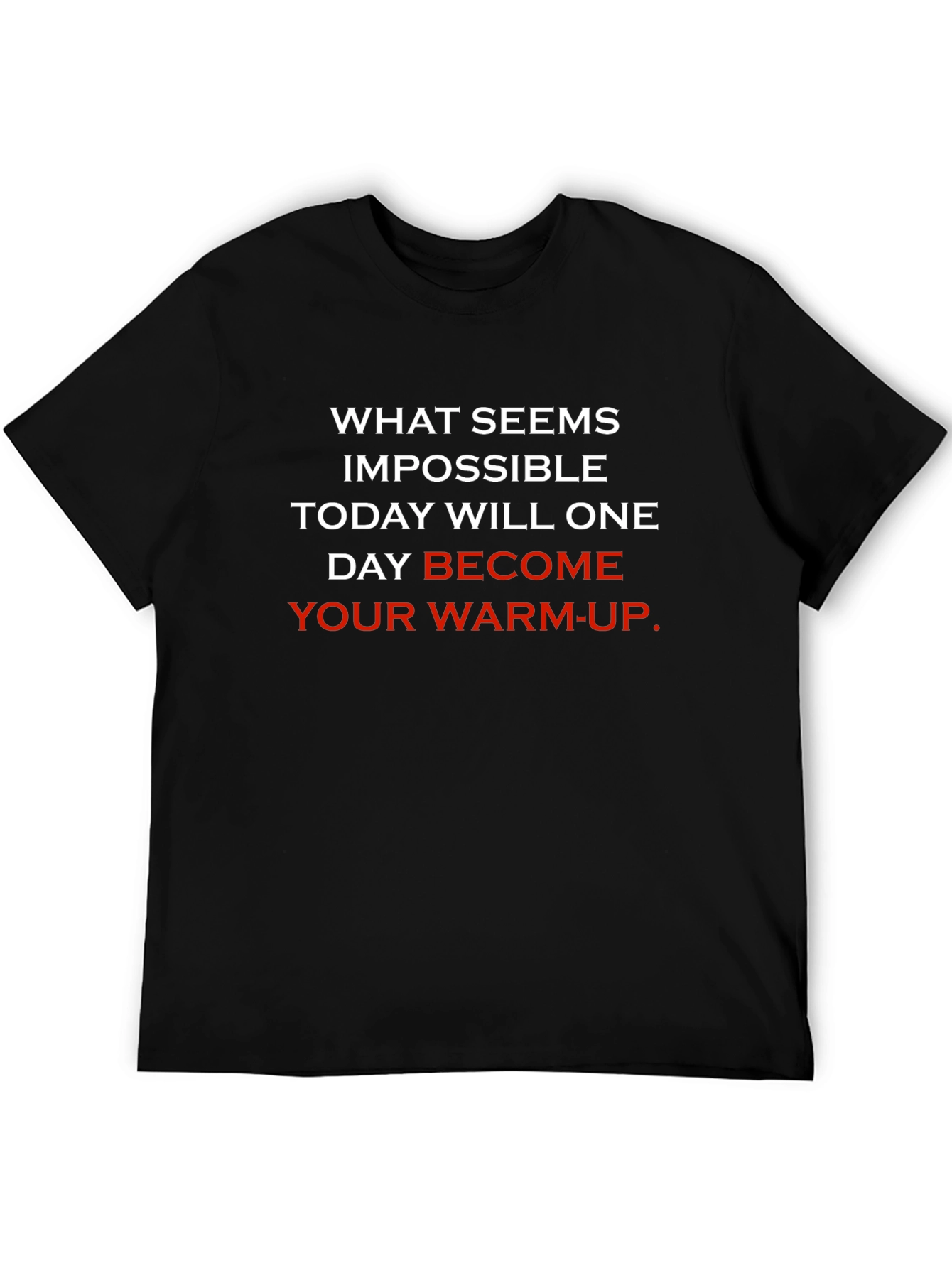 Motivational Workout Black T-Shirt