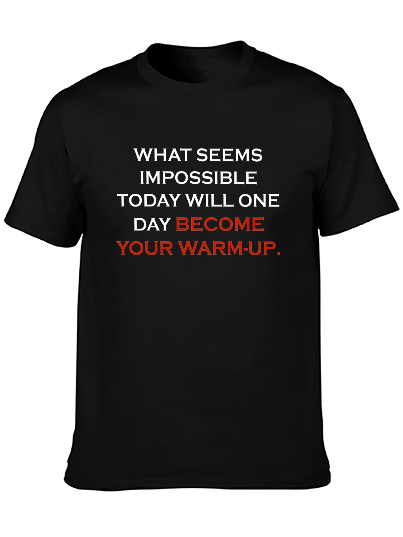 Motivational Workout Black T-Shirt