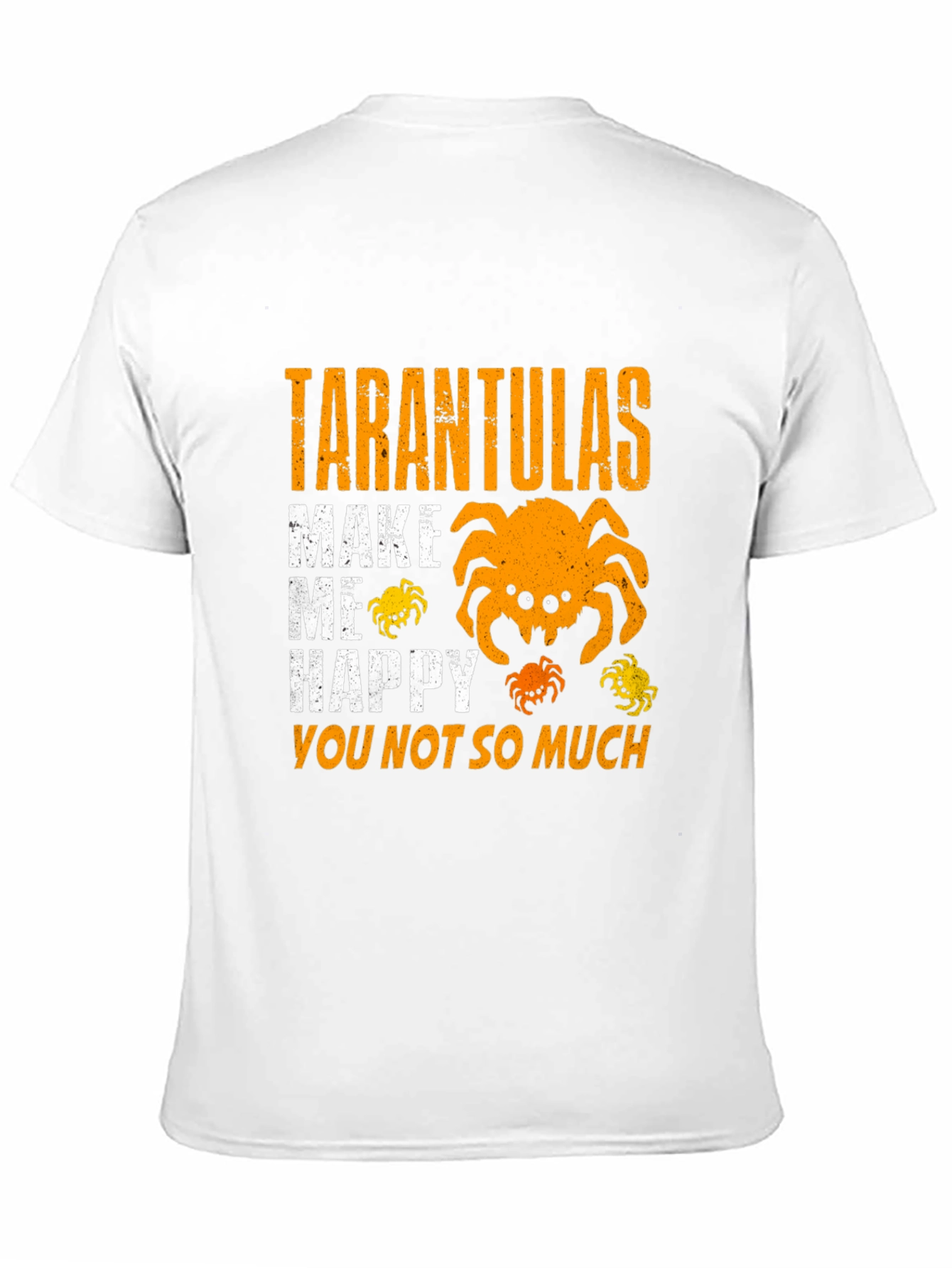 Tarantulas Make Me Happy T-Shirt