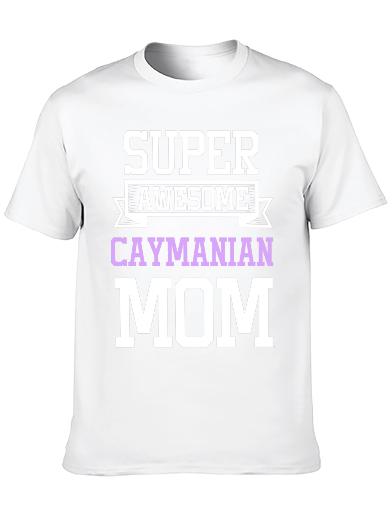 Super Awesome Caymanian Mom T-Shirt