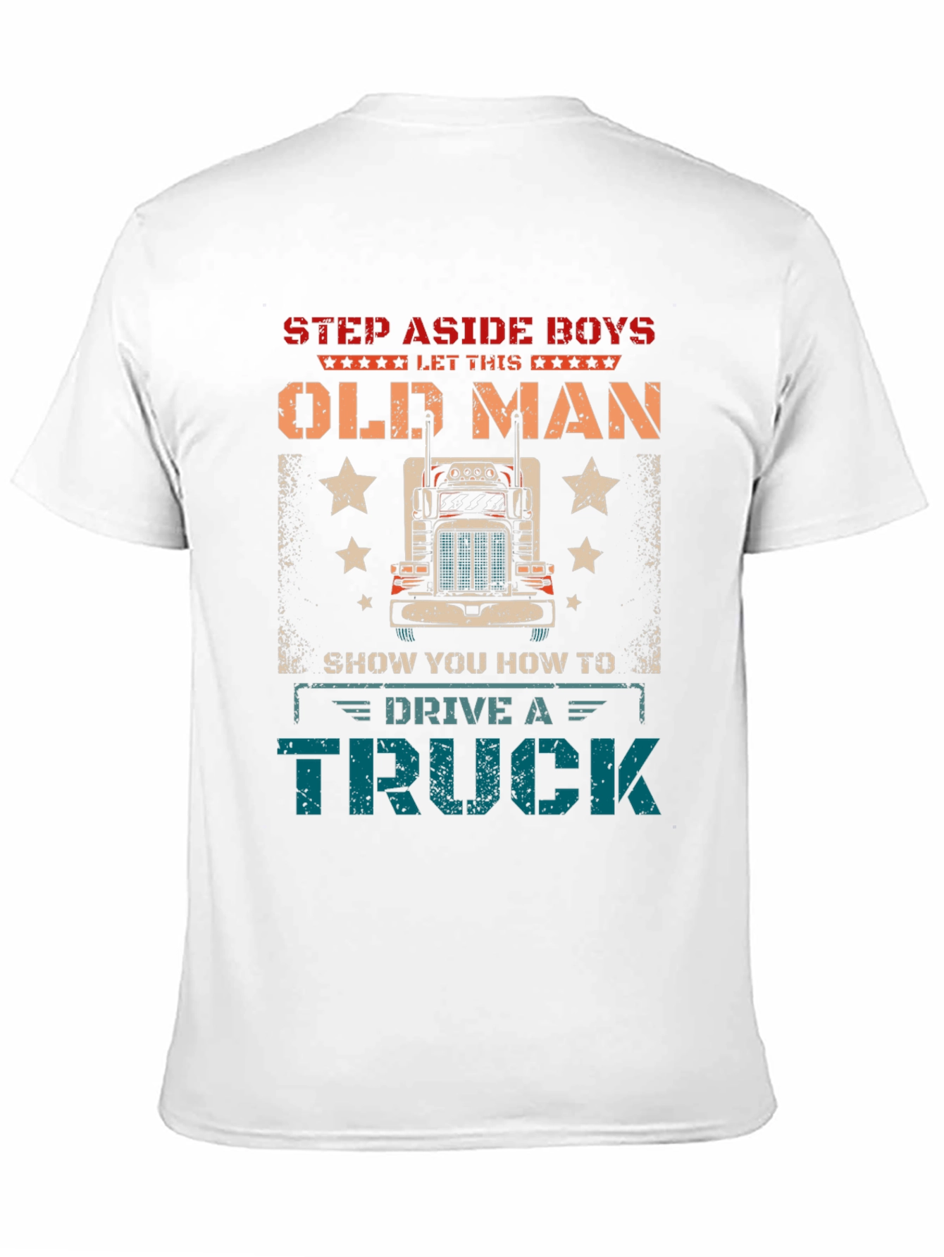 Step Aside Old Man Trucker T-Shirt
