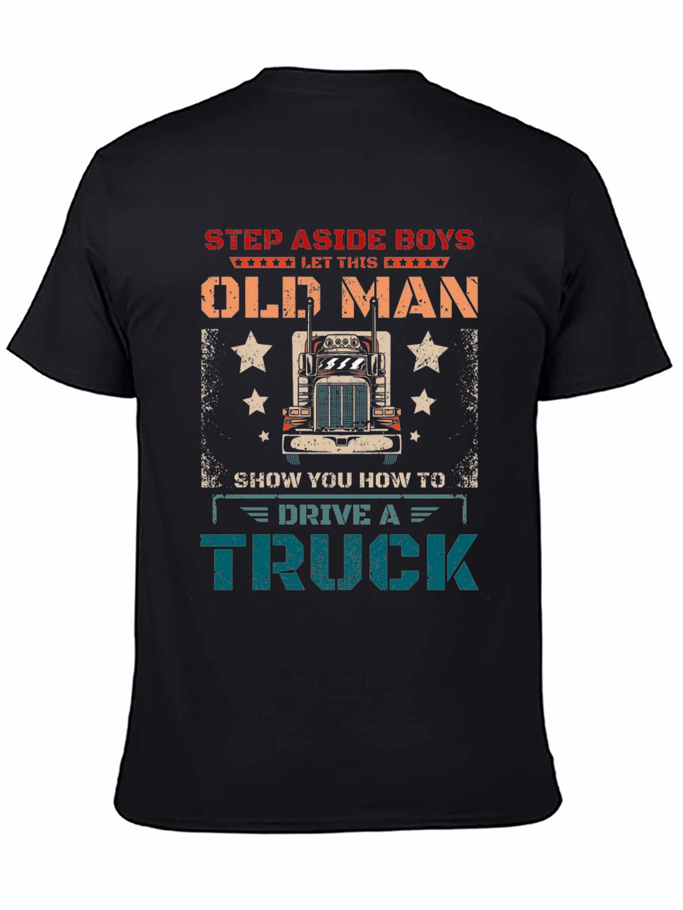 Step Aside Old Man Trucker T-Shirt