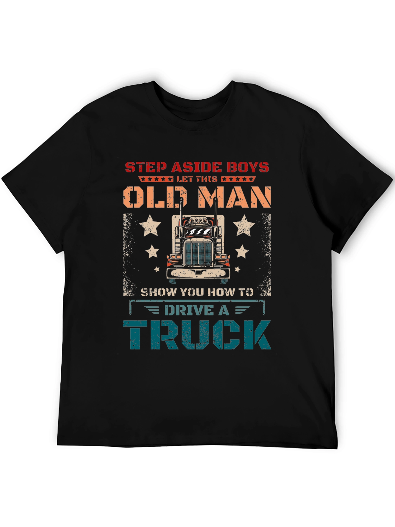 Step Aside Old Man Trucker T-Shirt