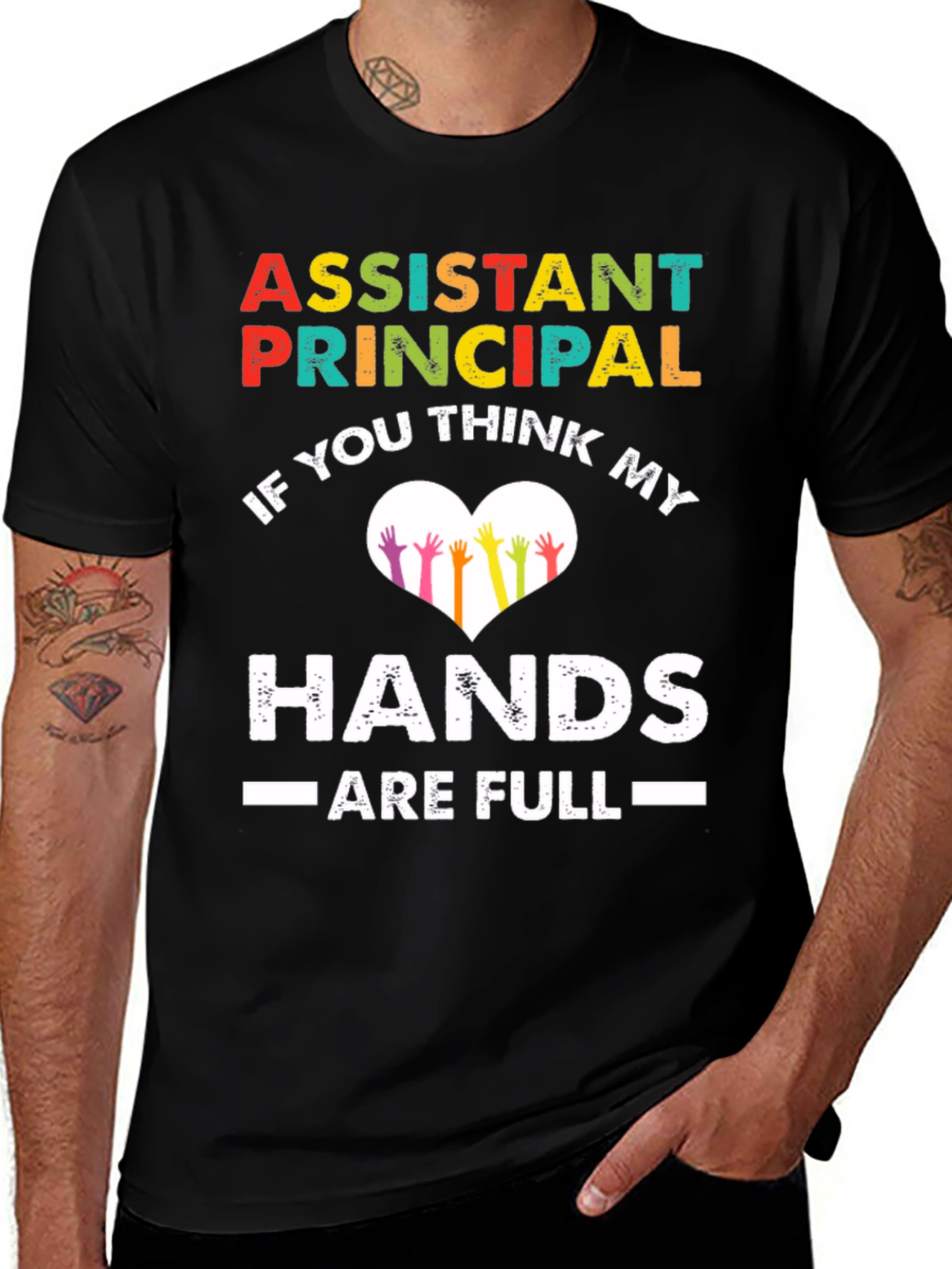 Assistant Principal Hands Full T-Shirt