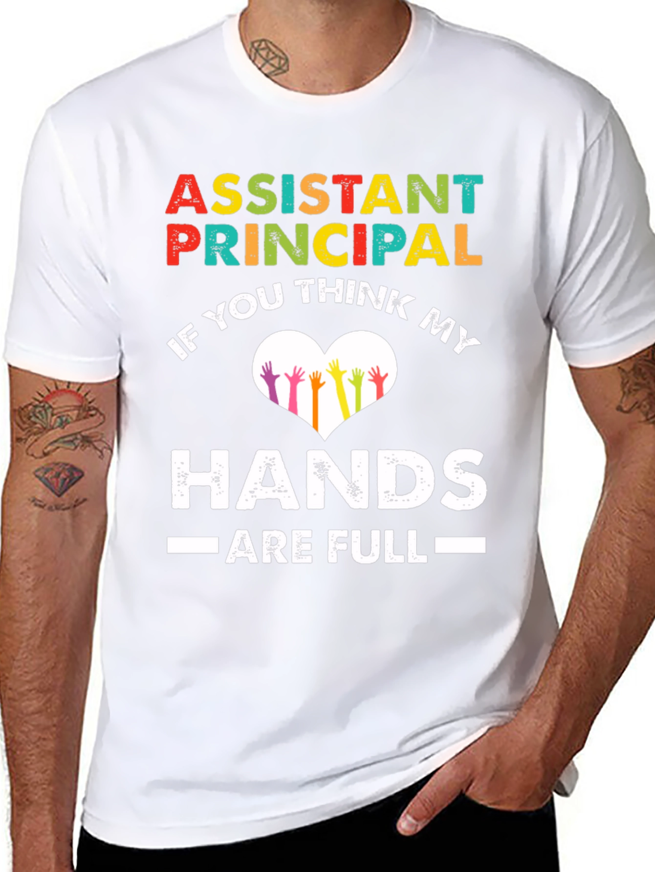 Assistant Principal Hands Full T-Shirt