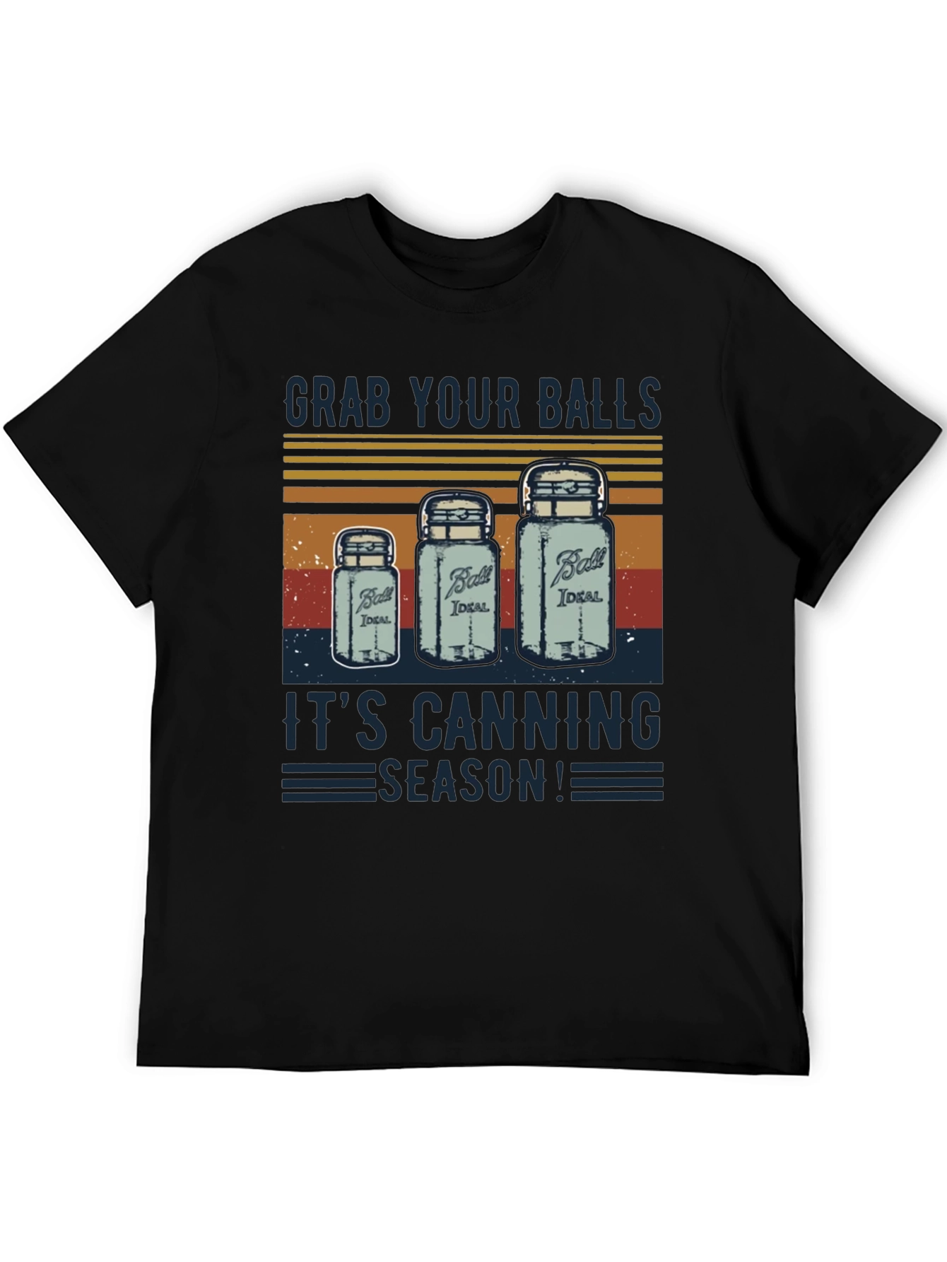 Grab Your Balls Canning Season T-Shirt