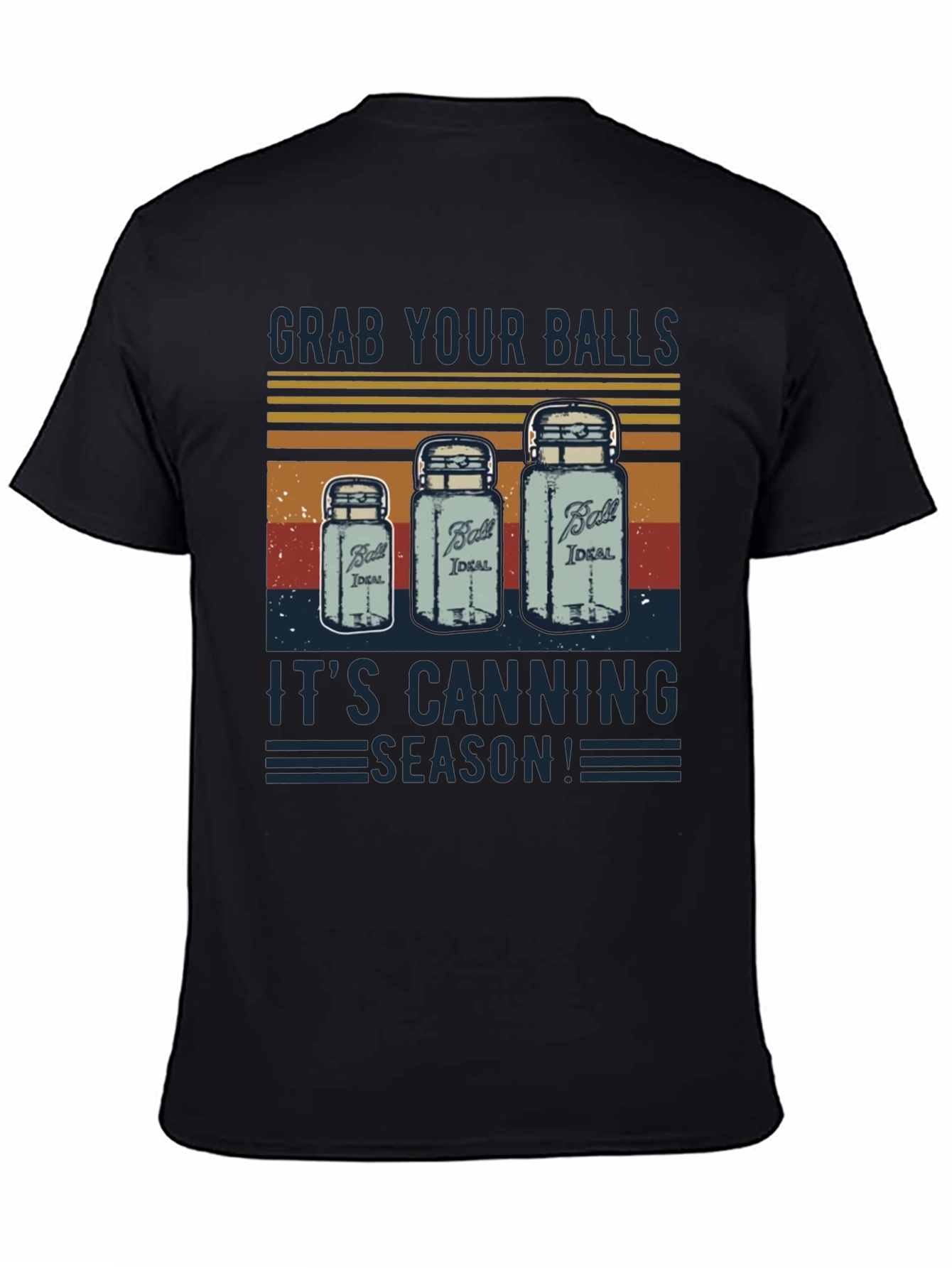 Grab Your Balls Canning Season T-Shirt