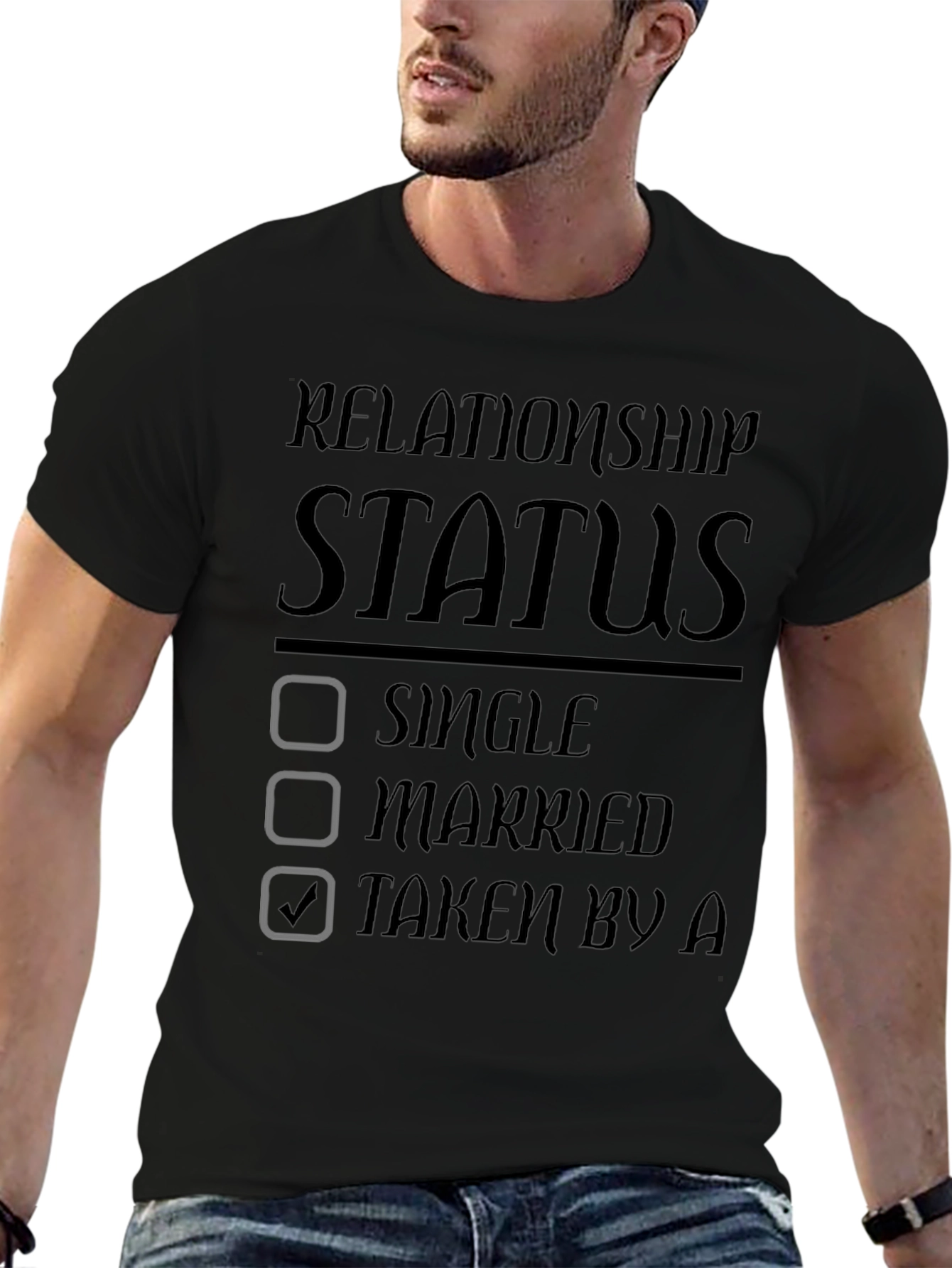 Relationship Status Taken T-Shirt