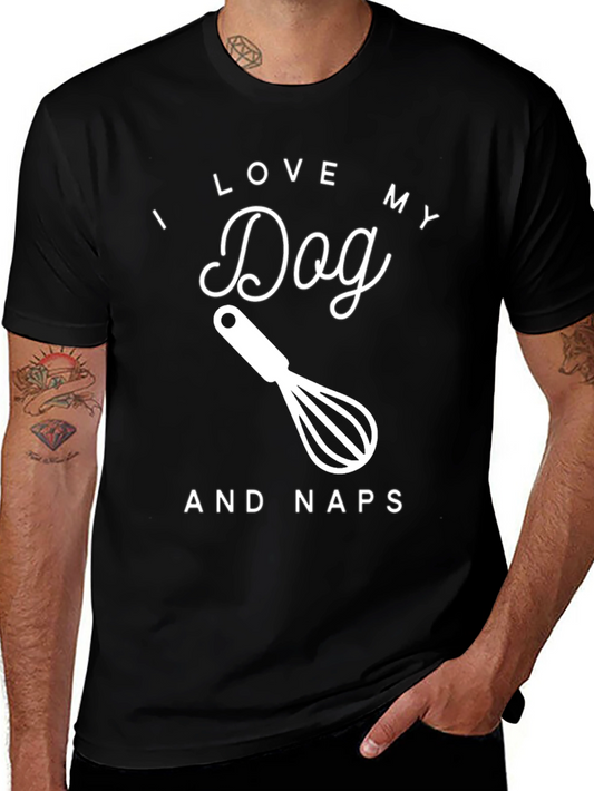 I Love My Dog And Naps Graphic Tee