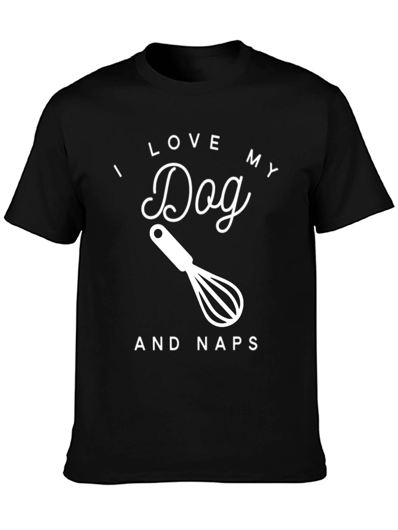 I Love My Dog And Naps Graphic Tee