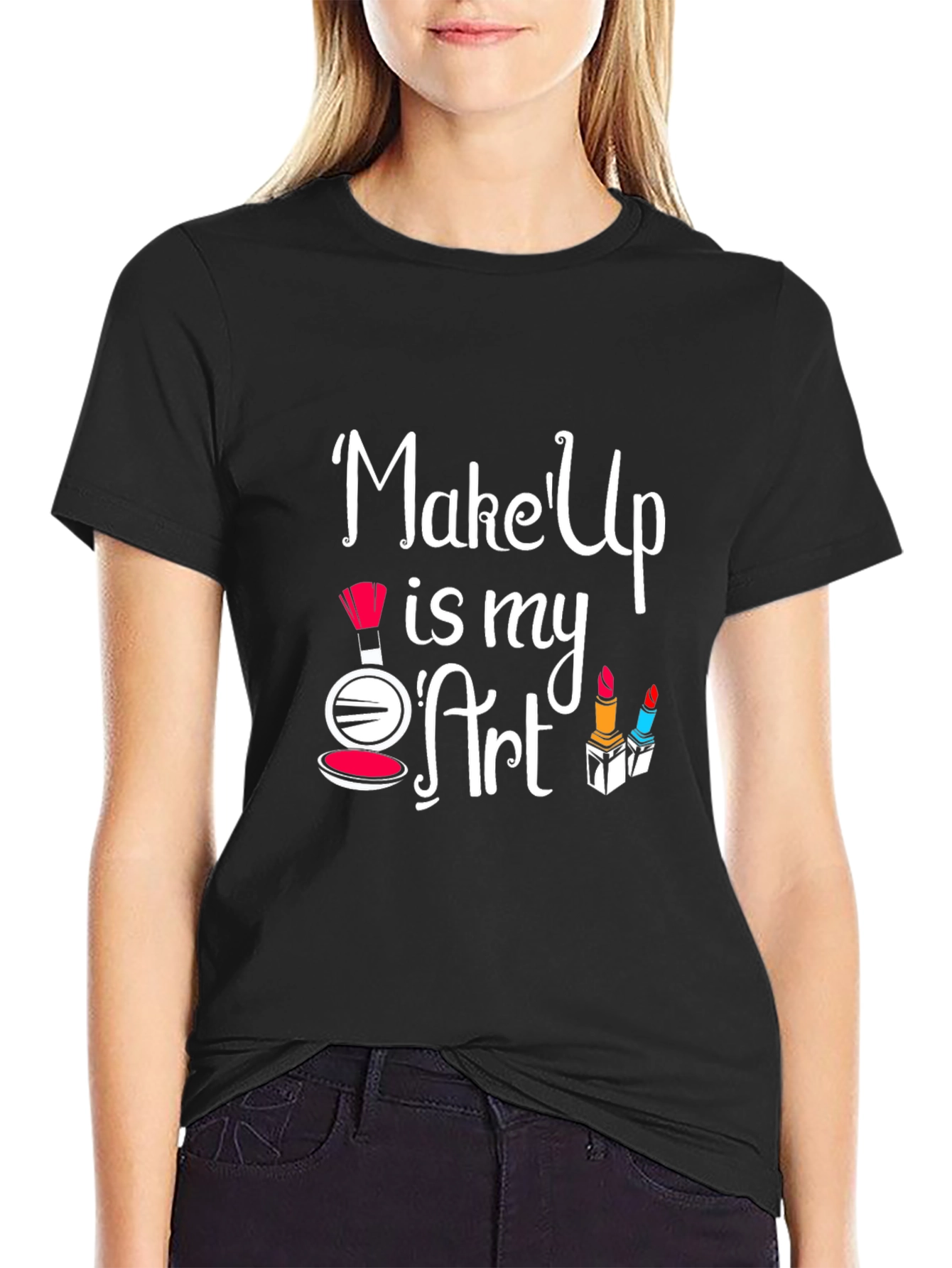 Makeup is My Art T-Shirt | Stylish Graphic Tee