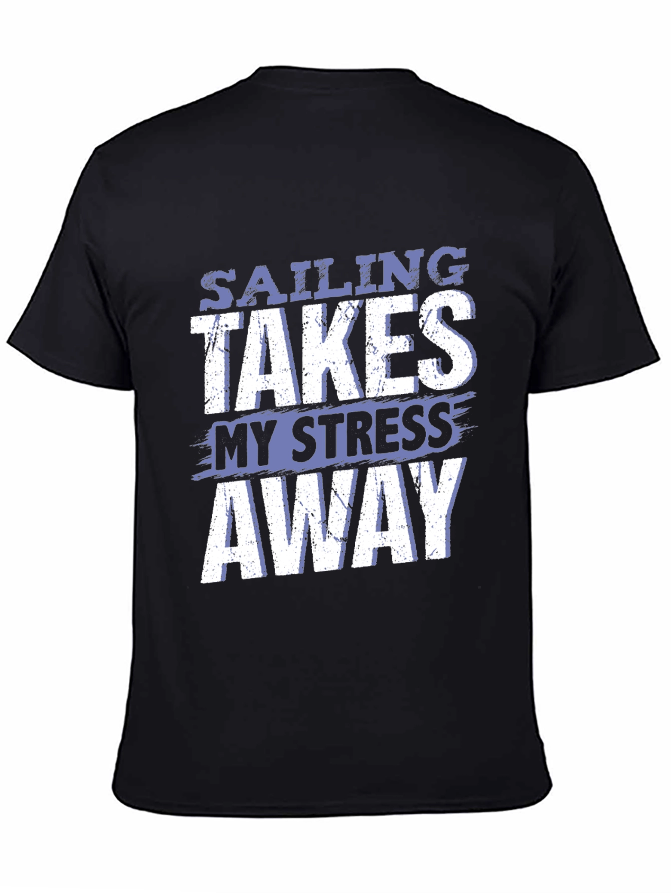 Sailing Takes My Stress Away T-Shirt