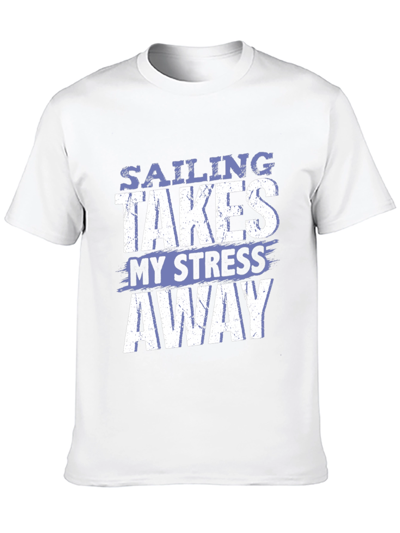 Sailing Takes My Stress Away T-Shirt