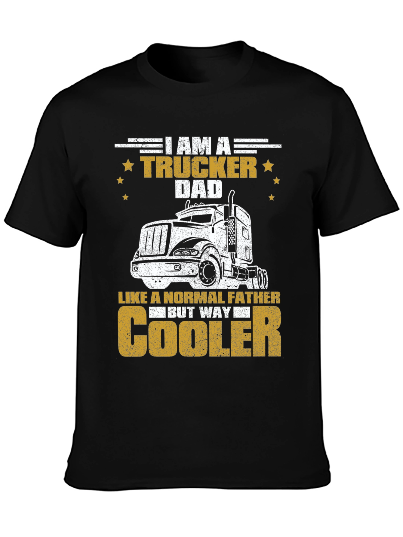 Trucker Dad T-Shirt - Cool Fathers Day Gift