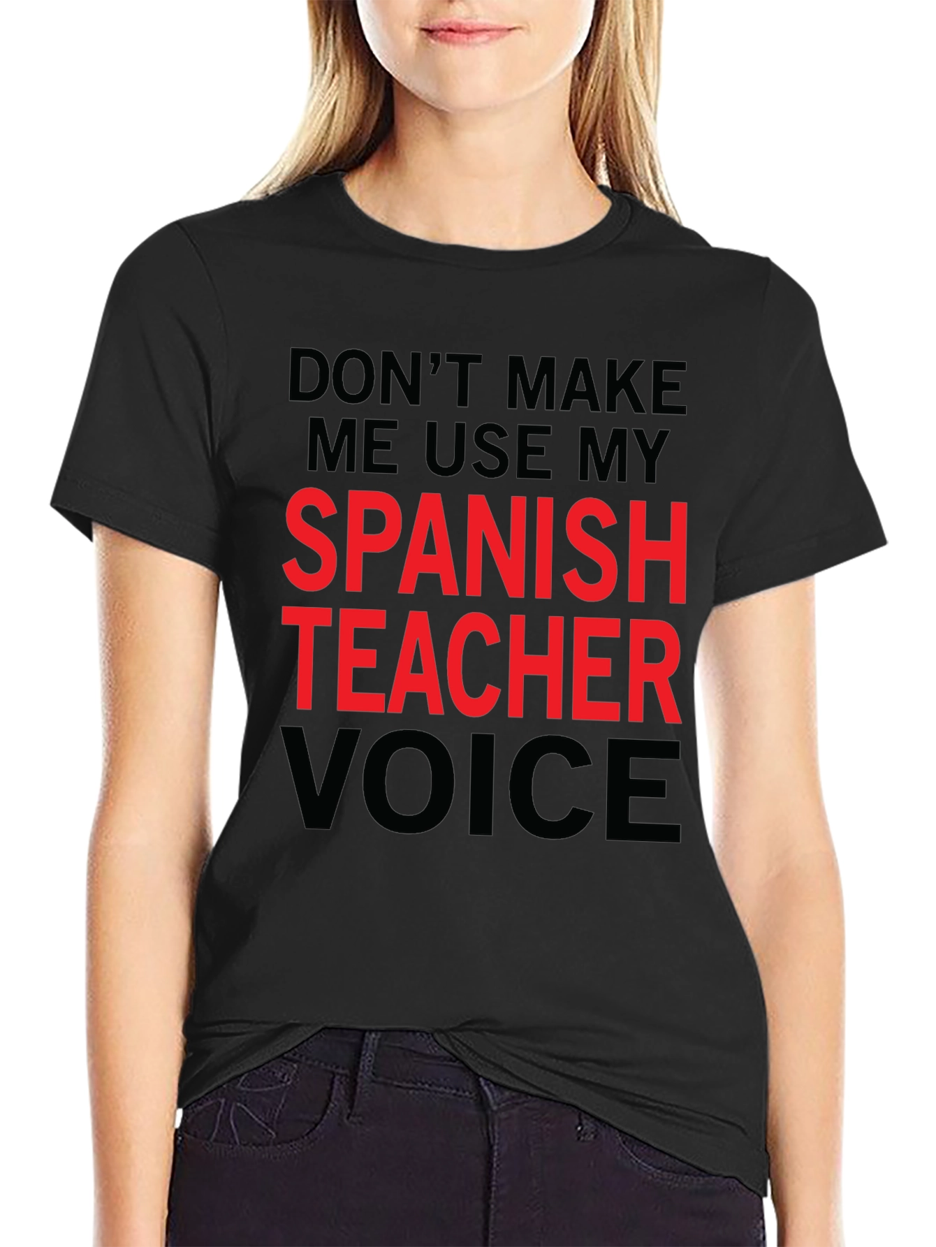 Spanish Teacher Voice T-Shirt Funny Gift
