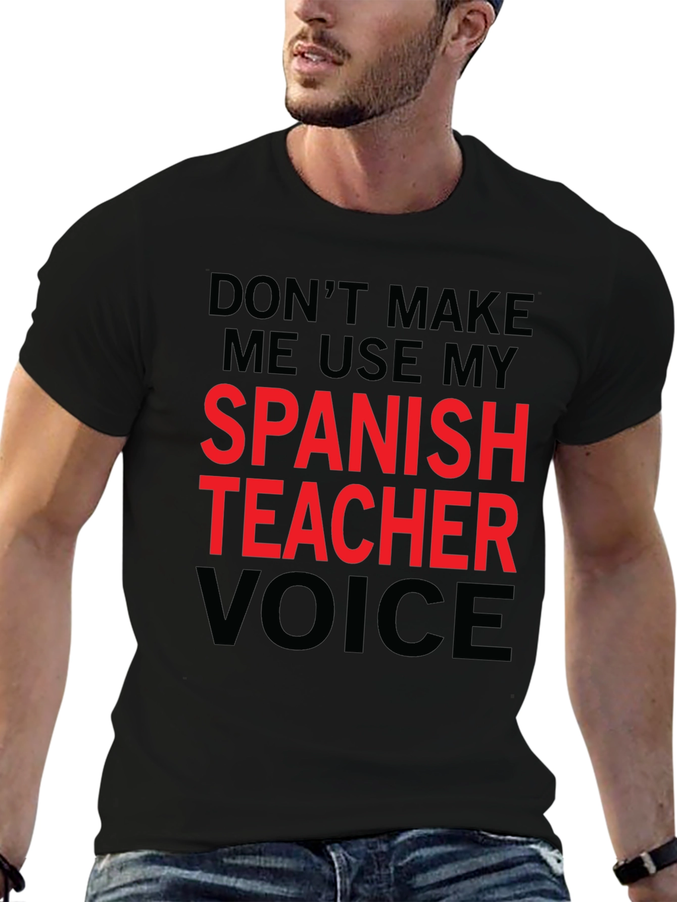 Spanish Teacher Voice T-Shirt Funny Gift