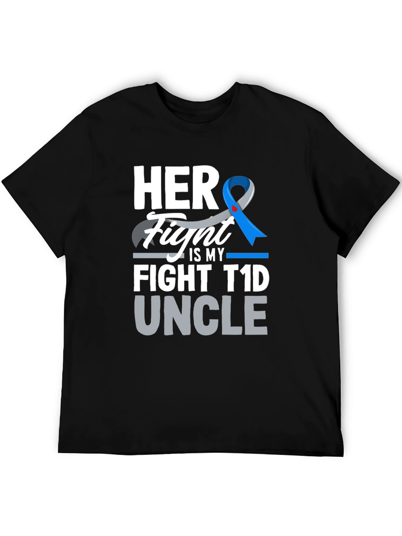 Her Fight is My Fight T1D Uncle T-Shirt