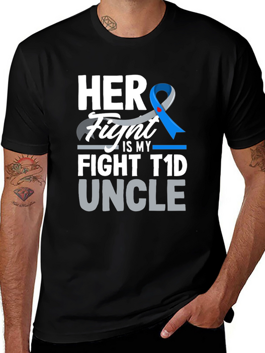 Her Fight is My Fight T1D Uncle T-Shirt