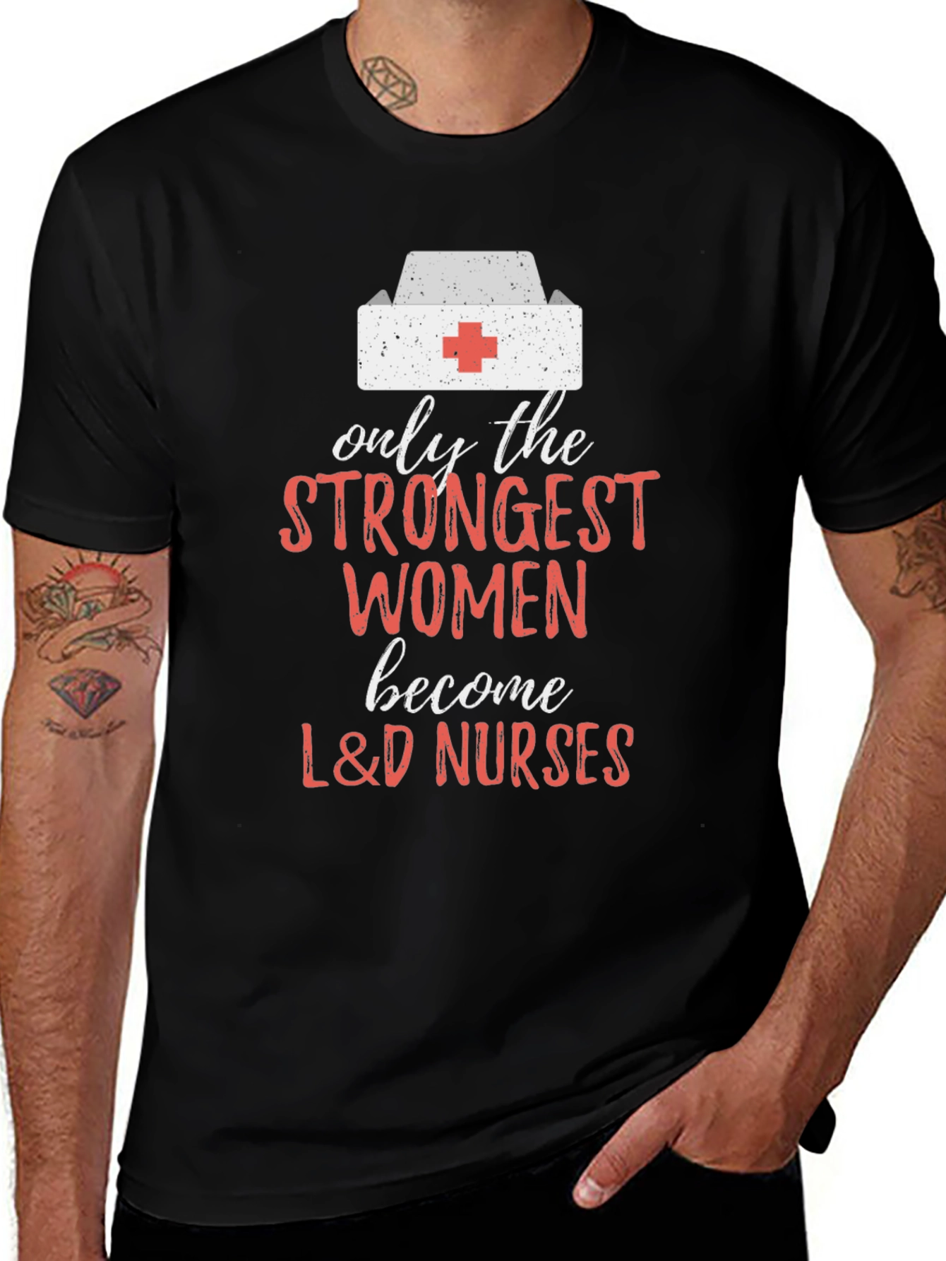 Strongest Women L&D Nurses Graphic Tee
