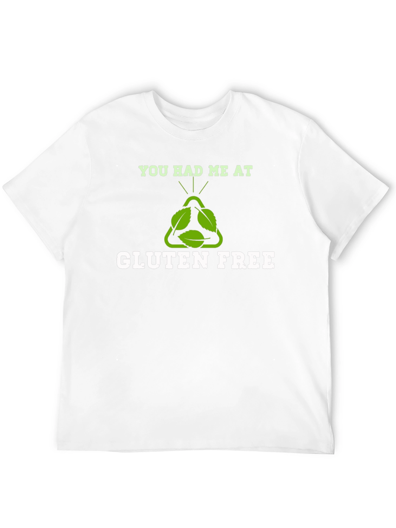 You Had Me At Gluten Free Graphic T-Shirt