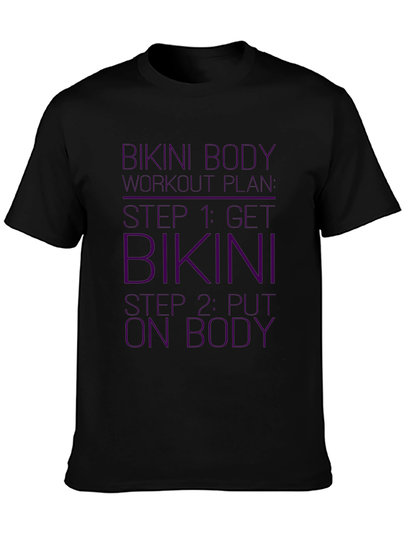 Bikini Body Workout Plan Funny Black T-Shirt