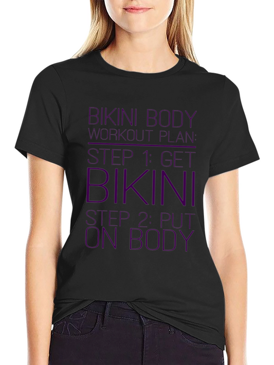 Bikini Body Workout Plan Funny Black T-Shirt