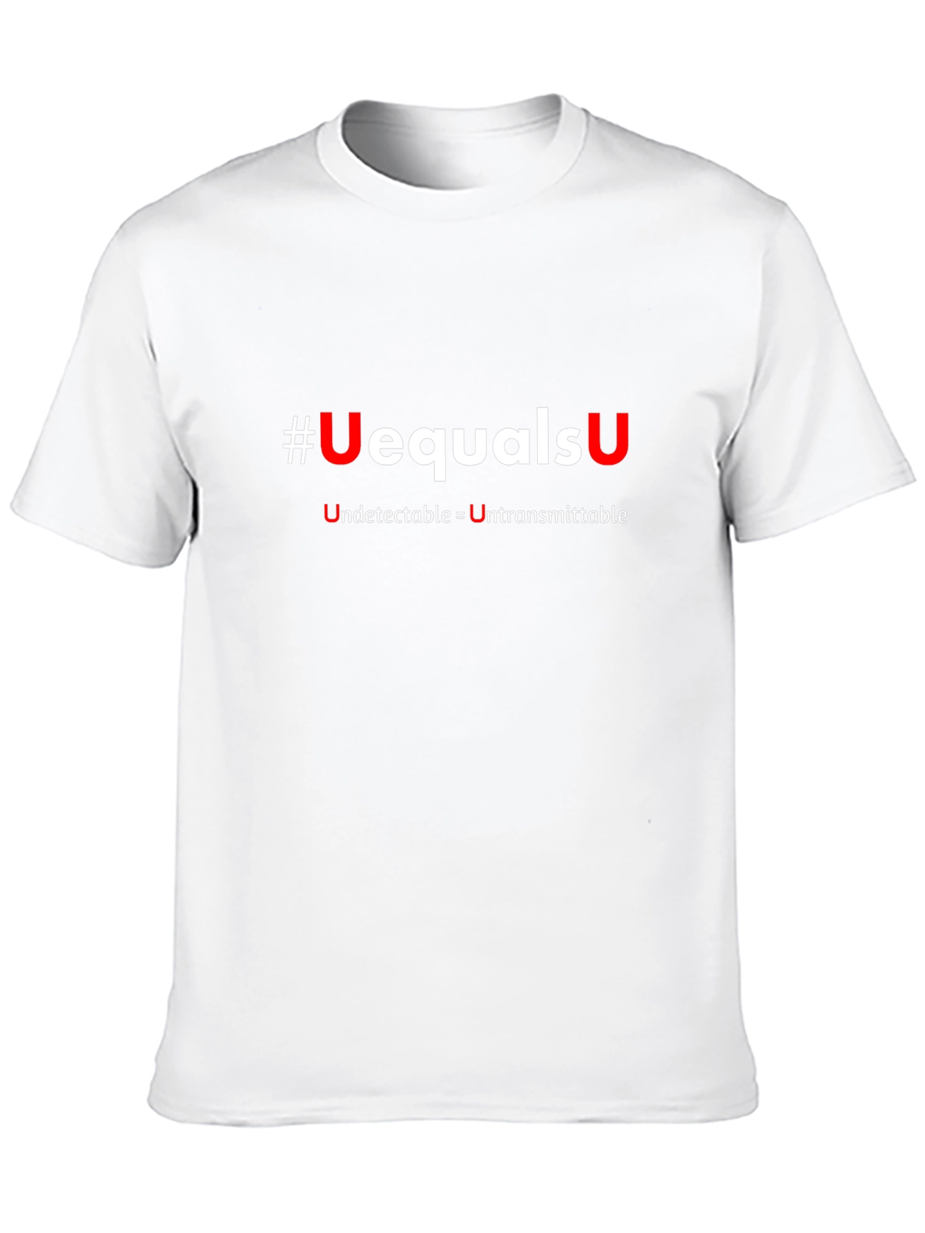 #UequalsU Undetectable = Untransmittable Black T-Shirt