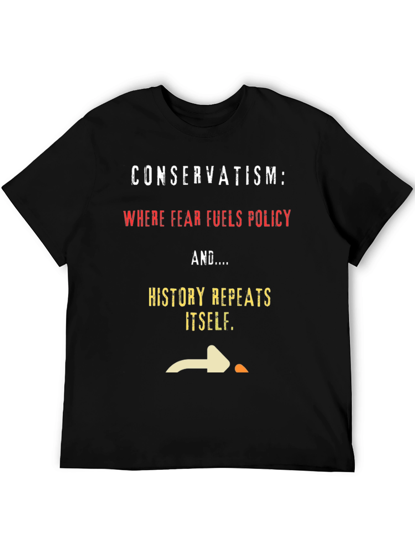 Conservatism History Repeats Itself Graphic Tee