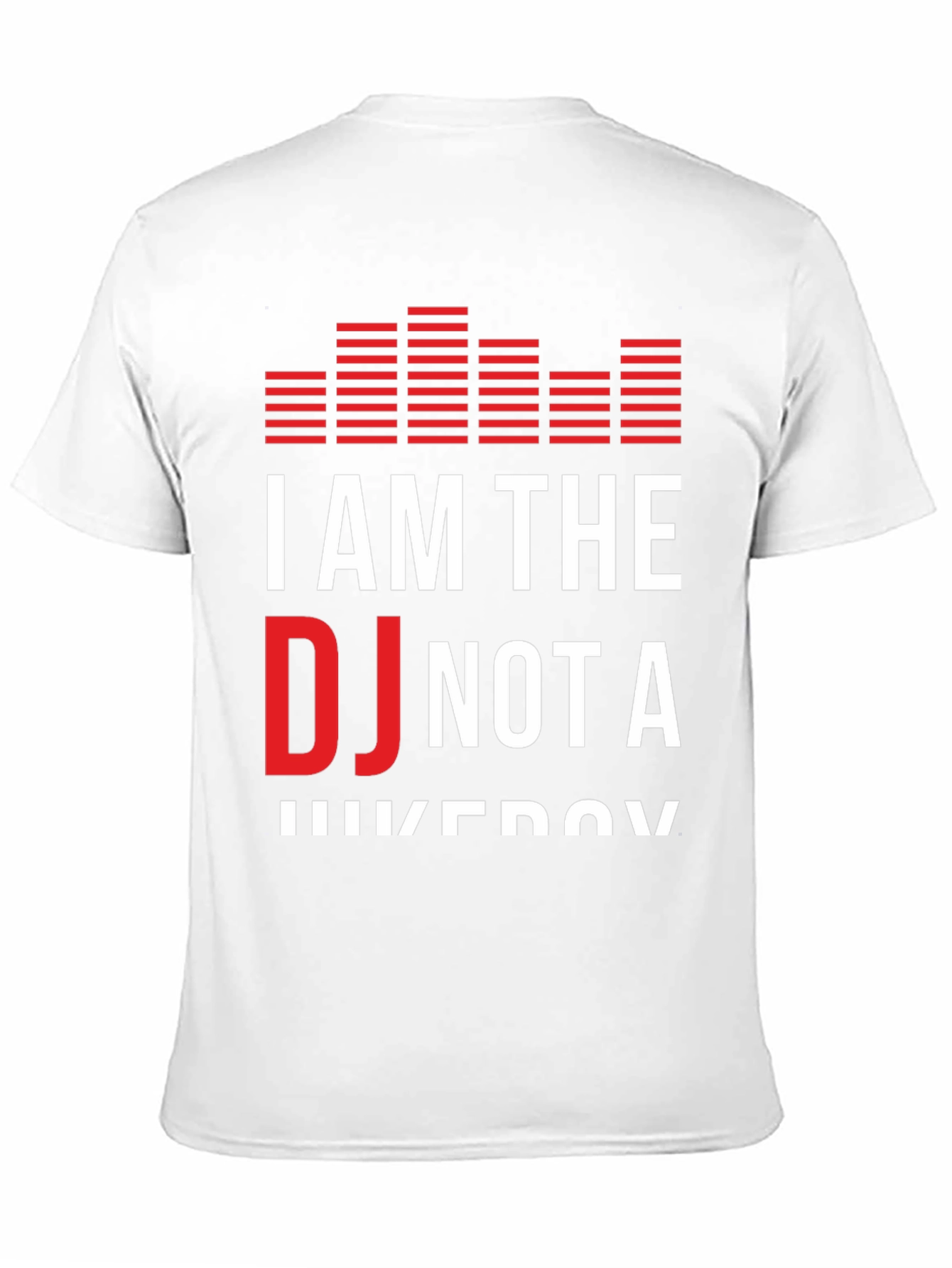 I Am The DJ Not A Jukebox Graphic T-Shirt