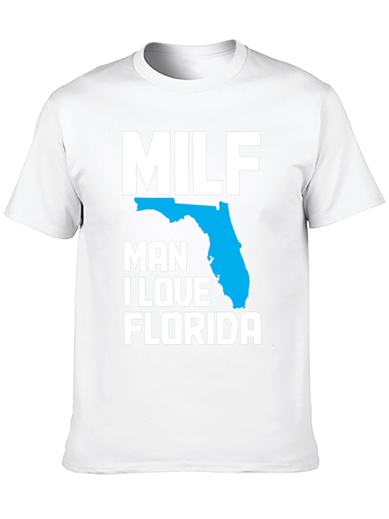MILF Man I Love Florida Graphic T-Shirt