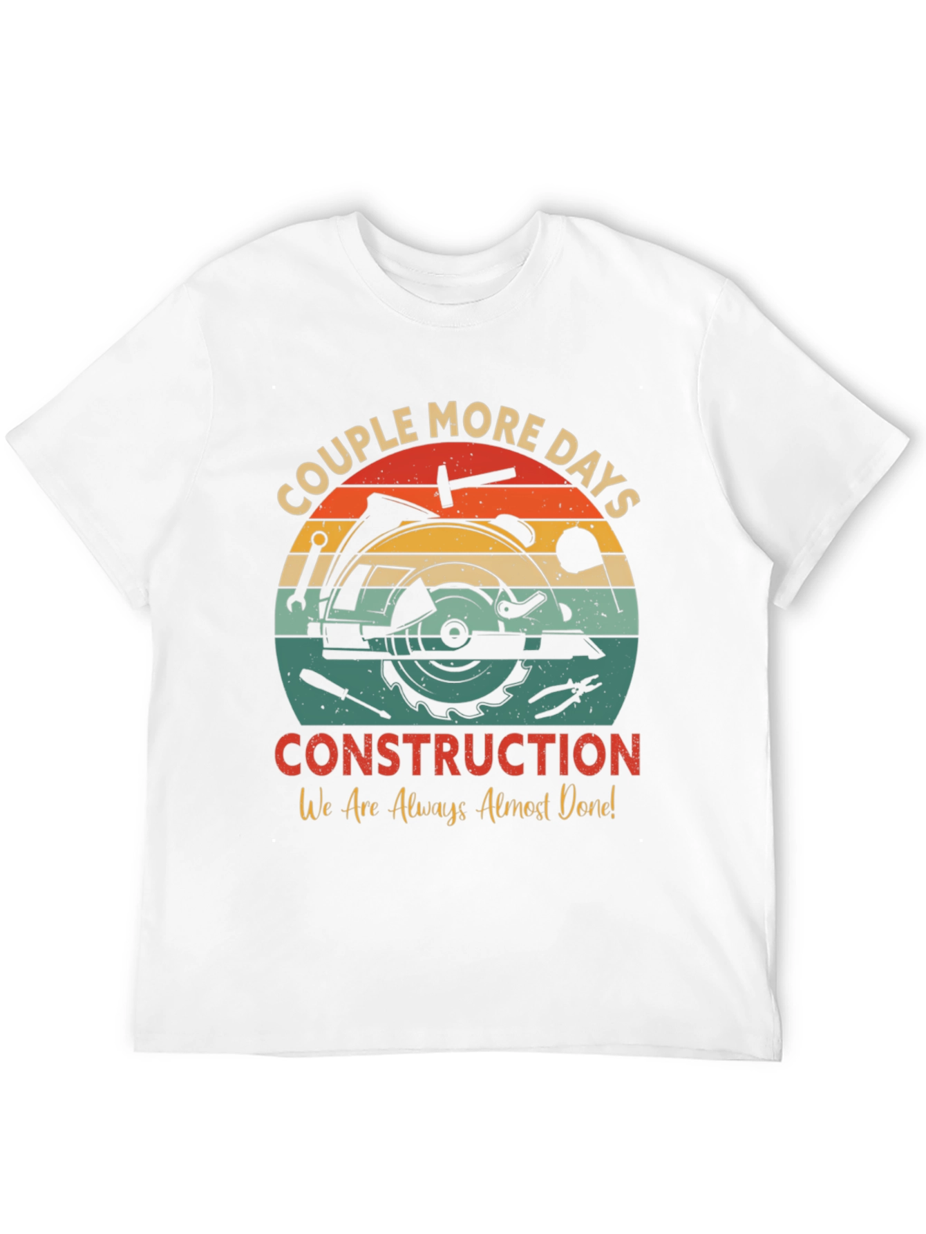 Construction T-Shirt: Couple More Days Design