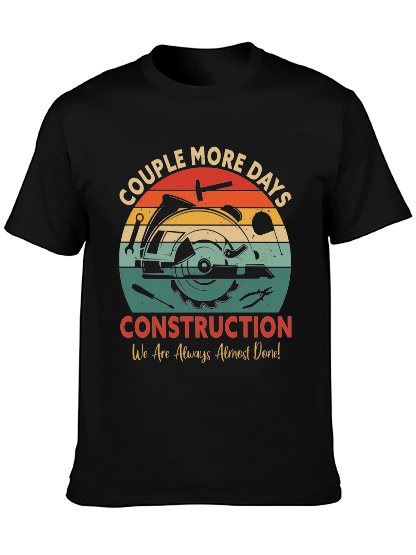 Construction T-Shirt: Couple More Days Design