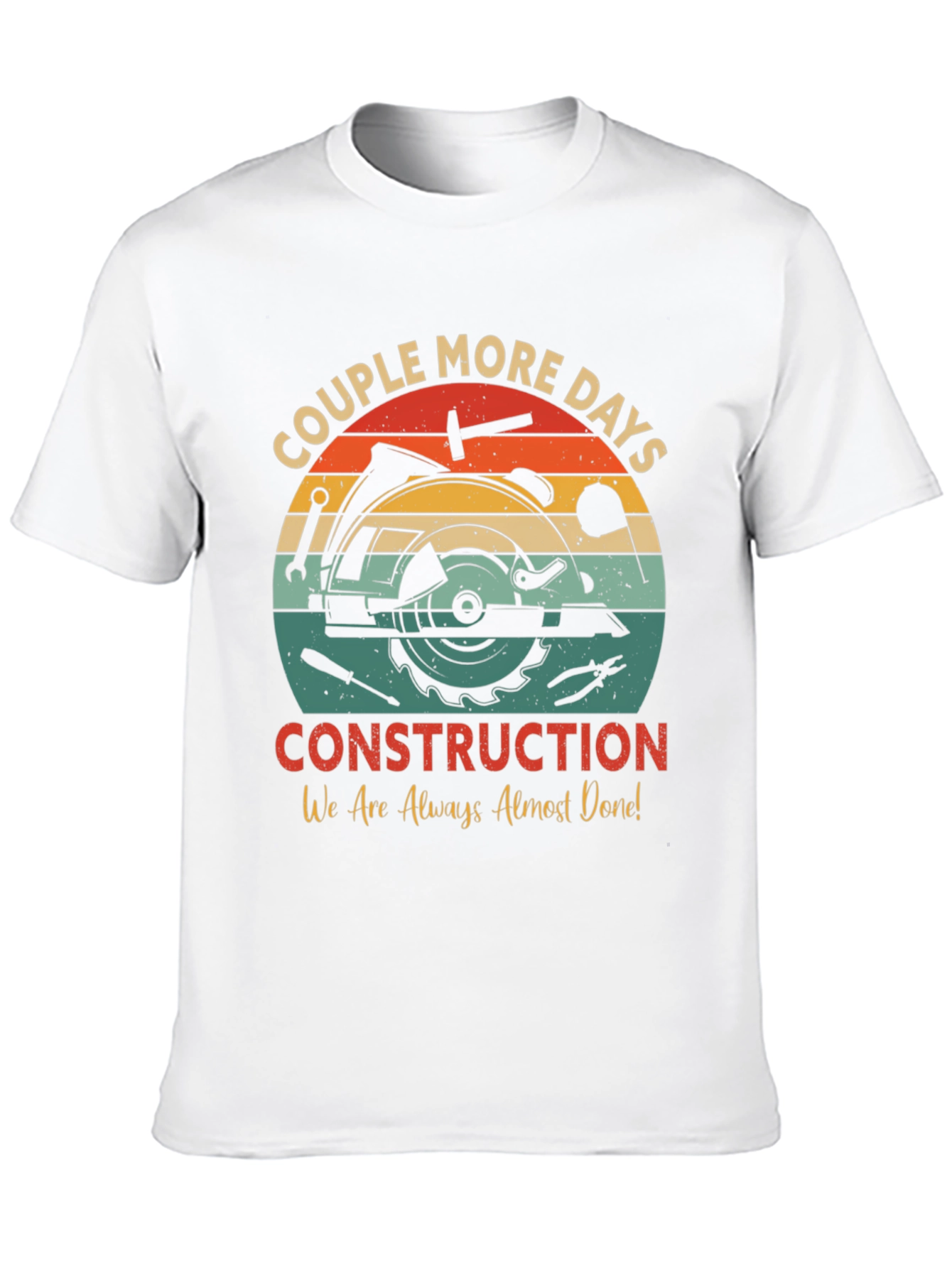 Construction T-Shirt: Couple More Days Design