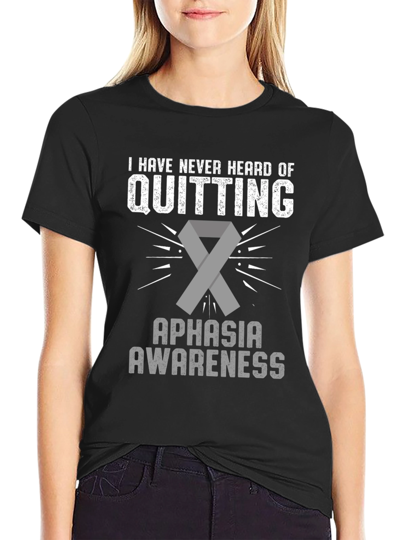Aphasia Awareness T-Shirt: Never Quitting
