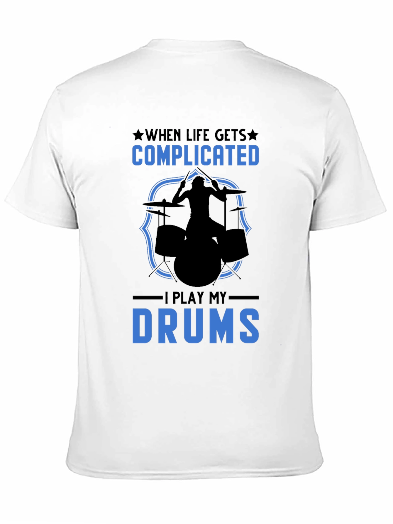 Complicated Life? Play Drums Graphic Tee