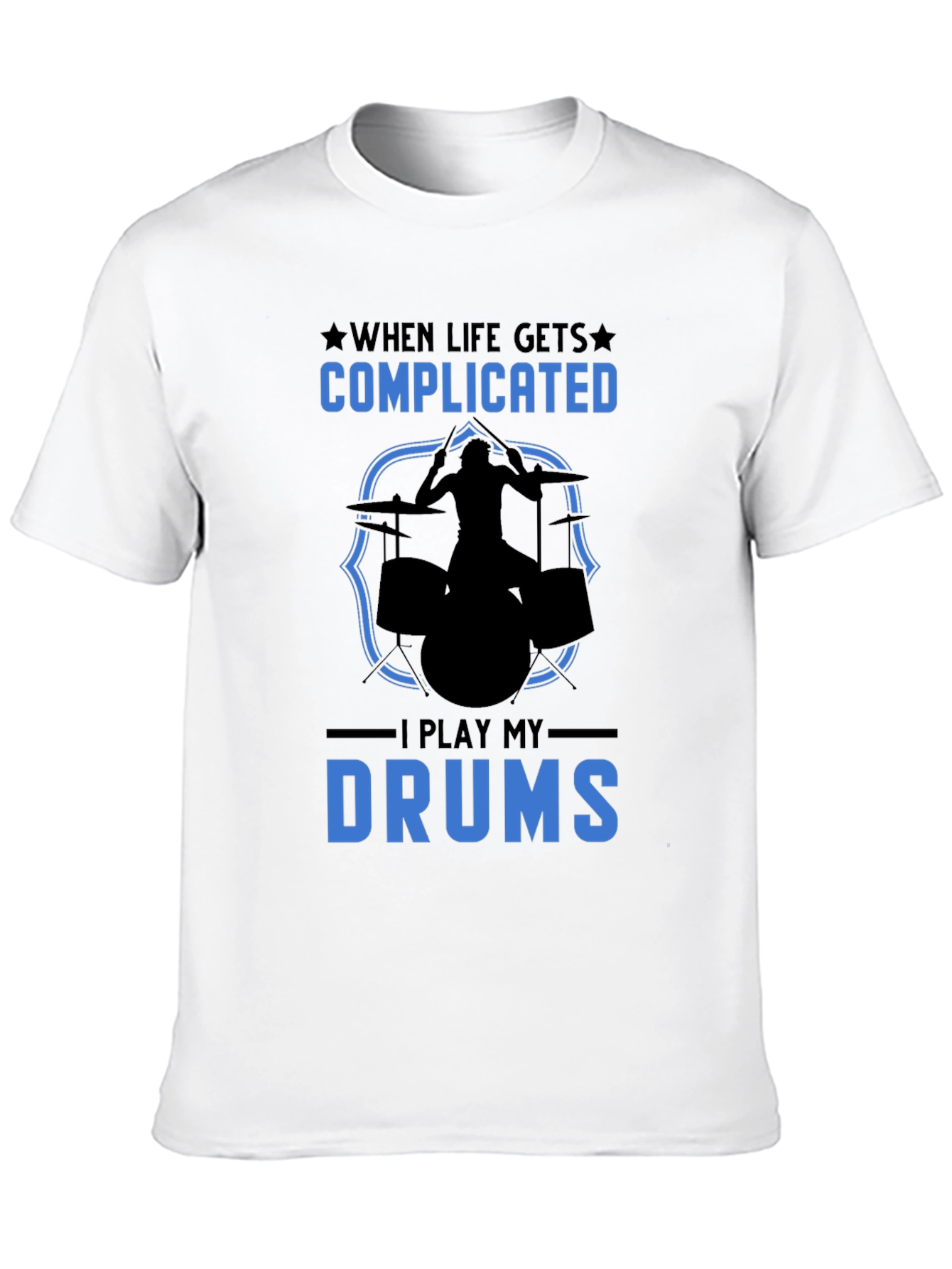 Complicated Life? Play Drums Graphic Tee
