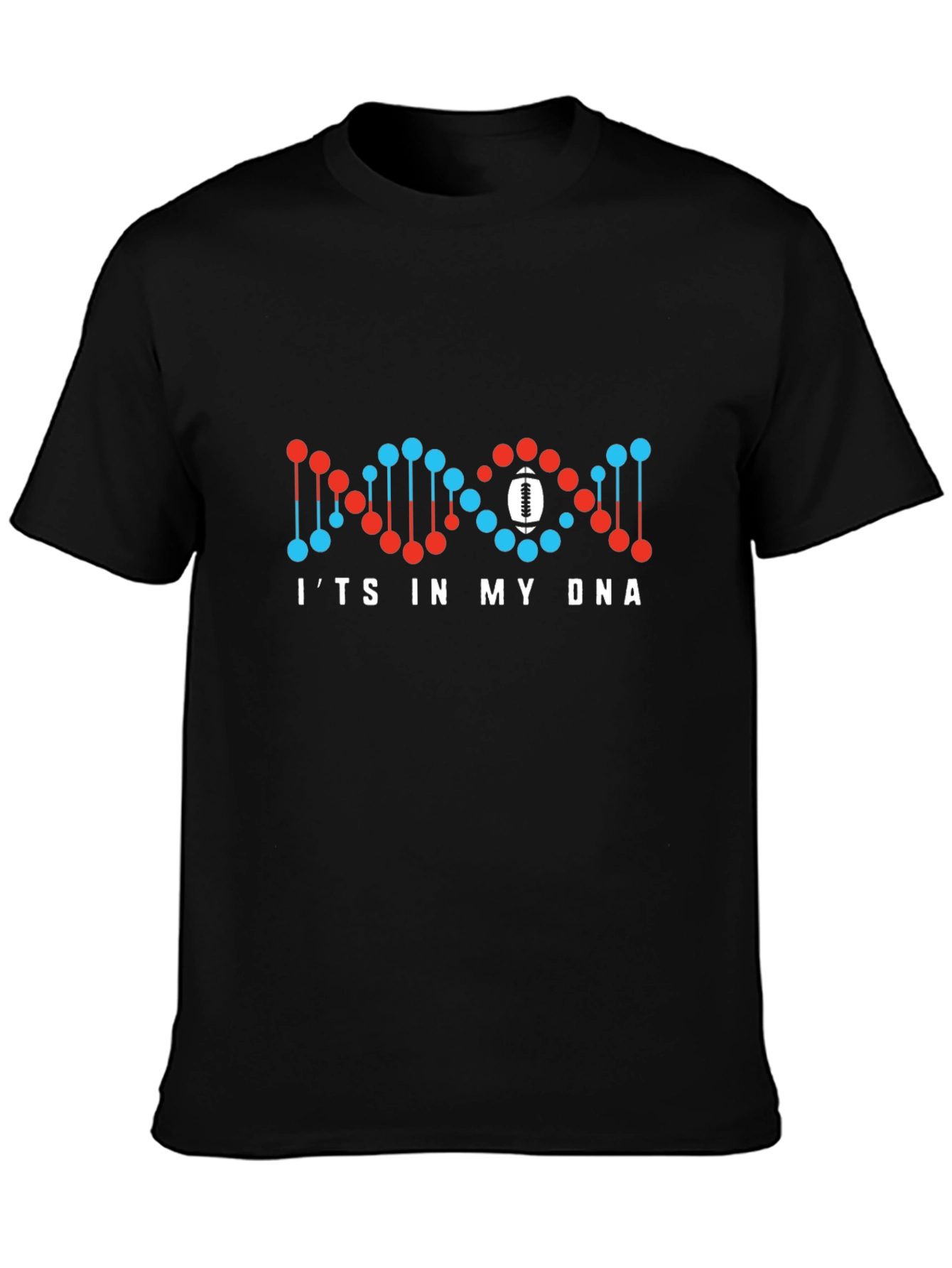 Its in My DNA Football T-Shirt