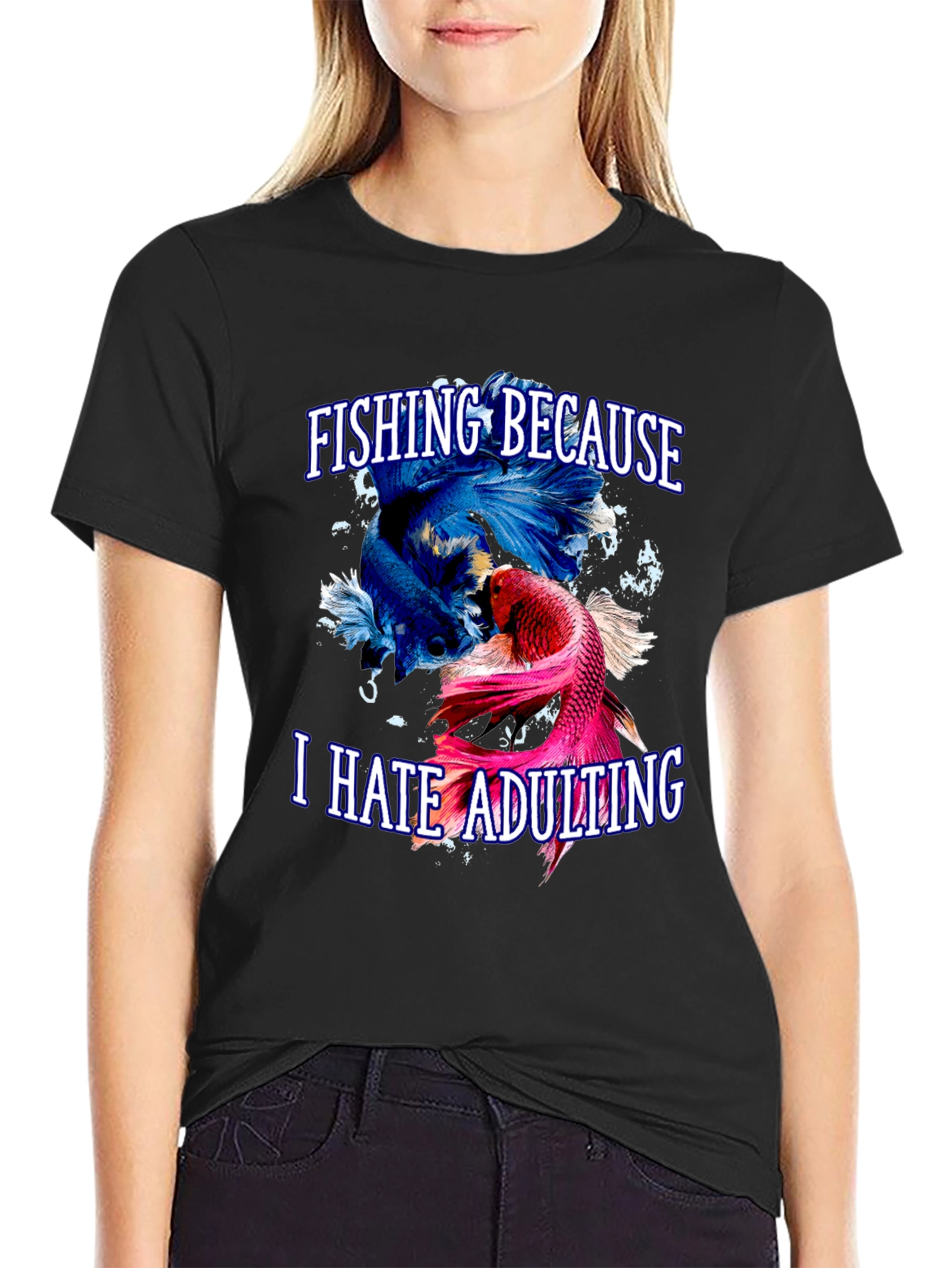 Fishing Because I Hate Adulting T-Shirt