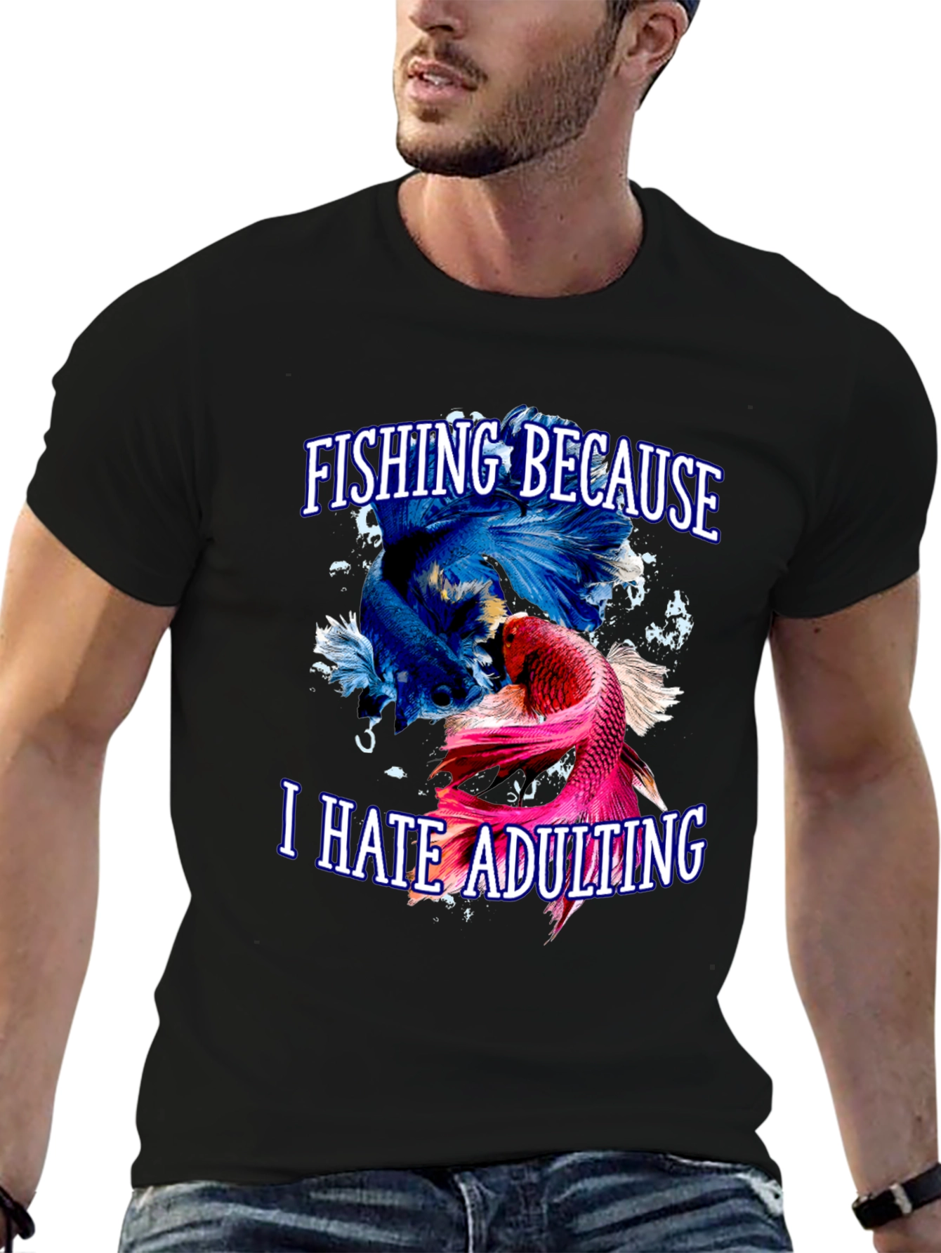Fishing Because I Hate Adulting T-Shirt