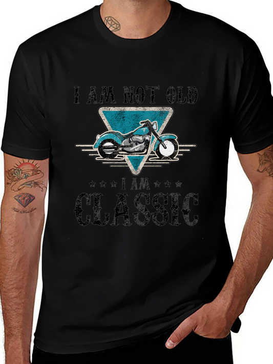 Classic Motorcycle T-Shirt - I AM NOT OLD I AM CLASSIC