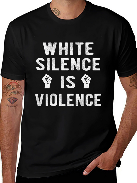 White Silence Is Violence T-Shirt