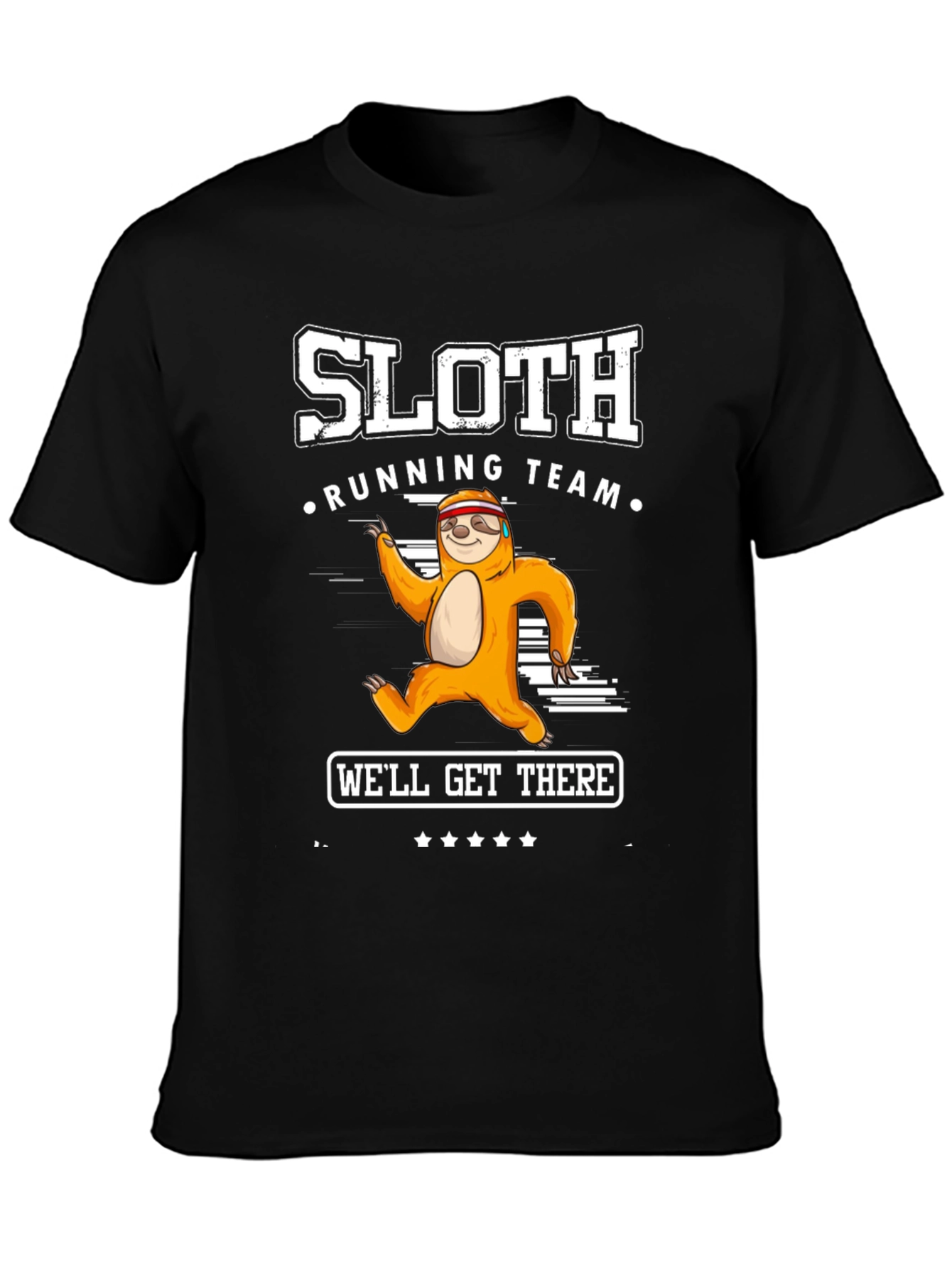 Sloth Running Team Graphic Tee - Well Get There!
