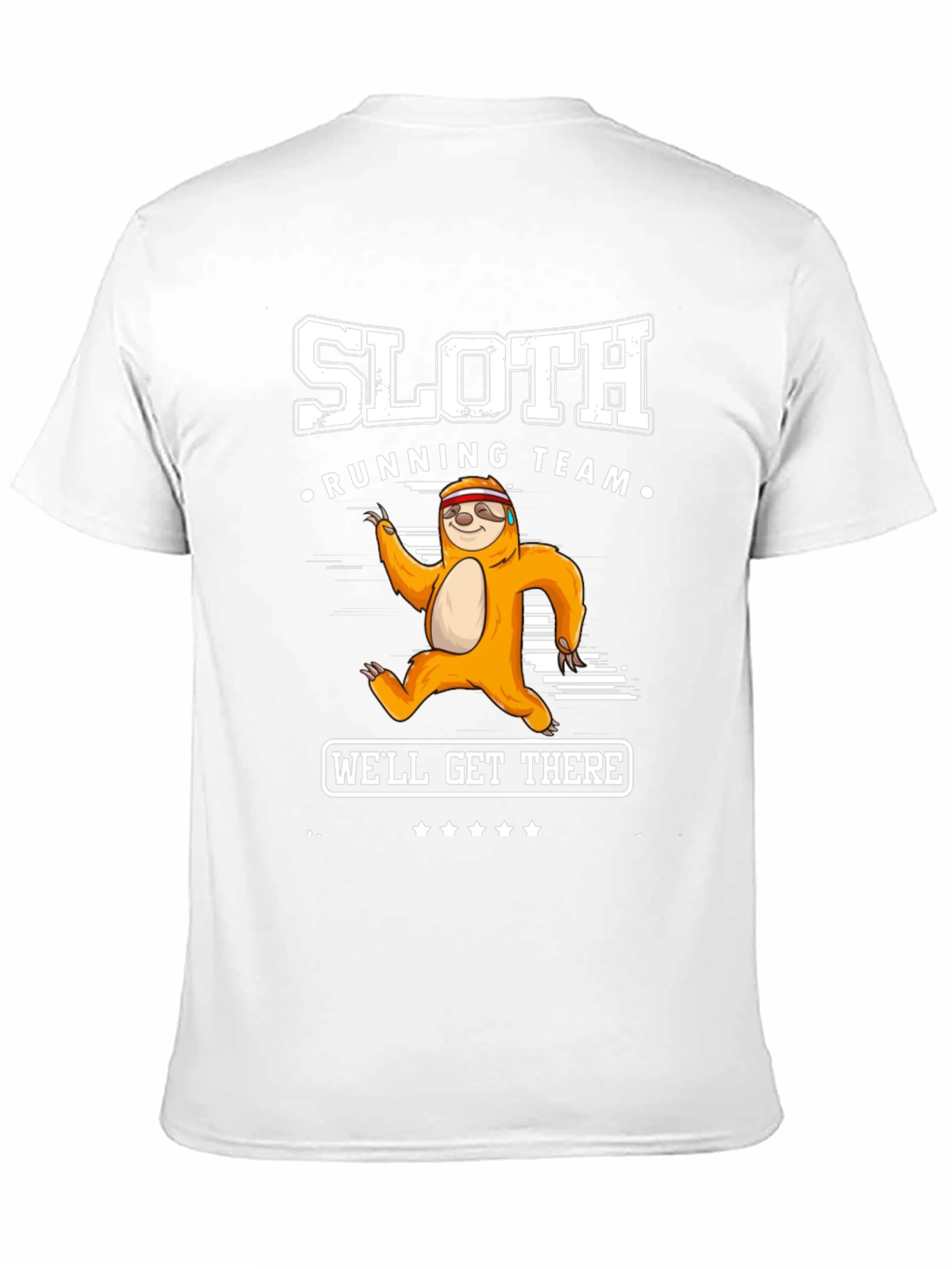Sloth Running Team Graphic Tee - Well Get There!