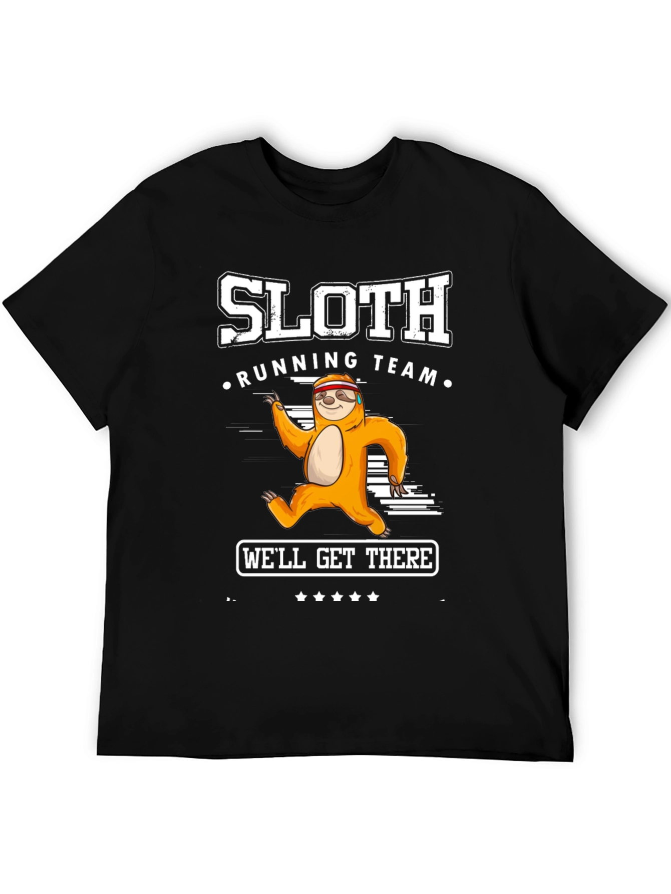Sloth Running Team Graphic Tee - Well Get There!