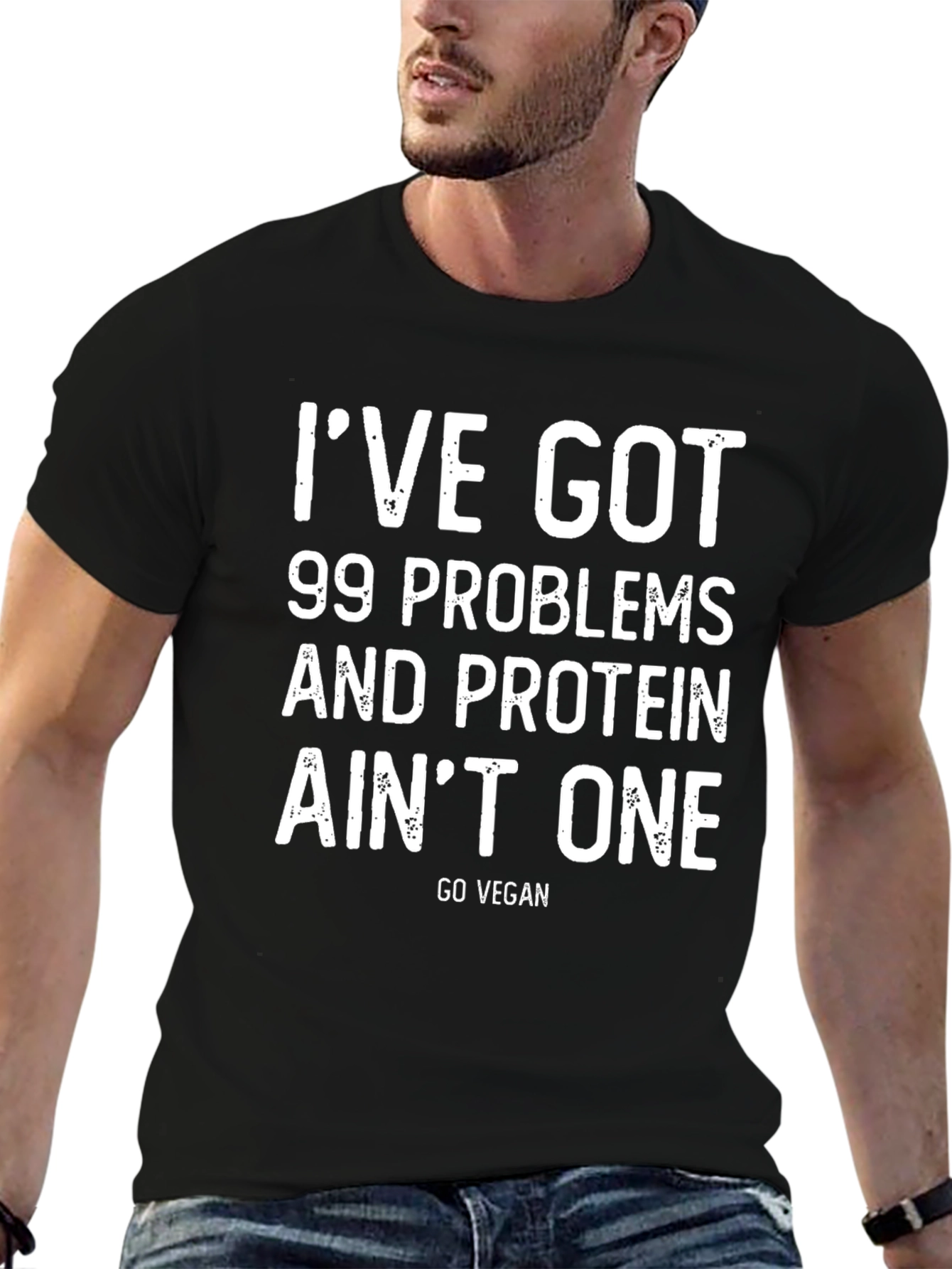 Vegan Protein T-Shirt - 99 Problems