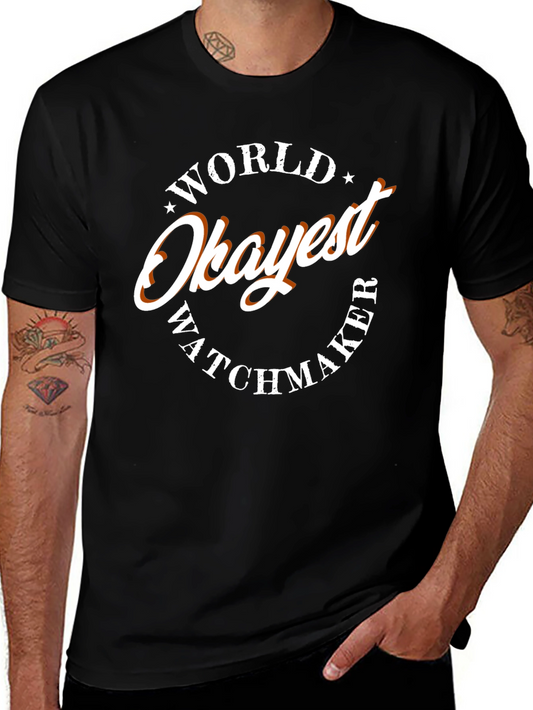 World Okayest Watchmaker T-Shirt - Funny Graphic Tee