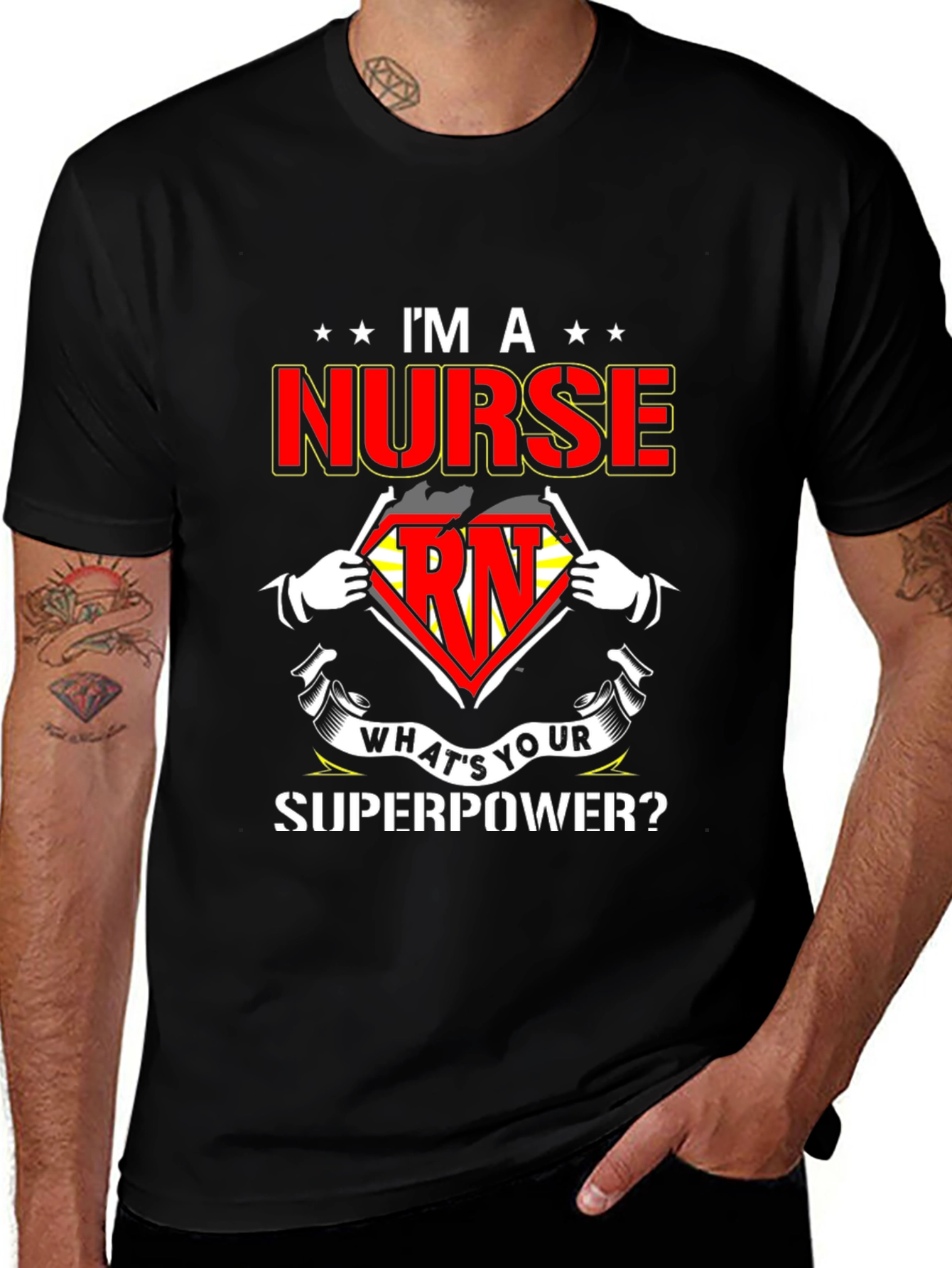 Im a Nurse Whats Your Superpower T-Shirt
