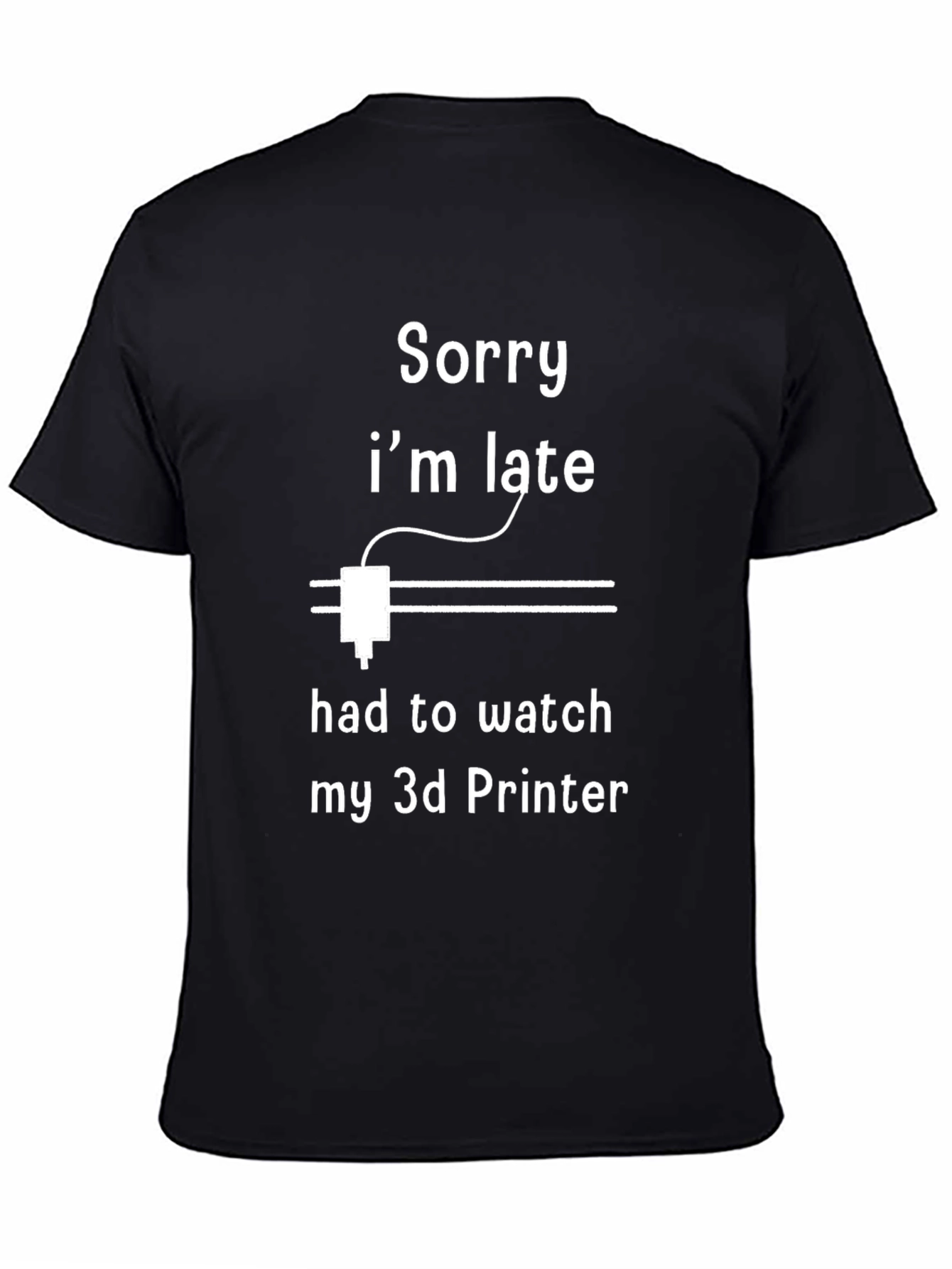 3D Printer Late Funny T-Shirt